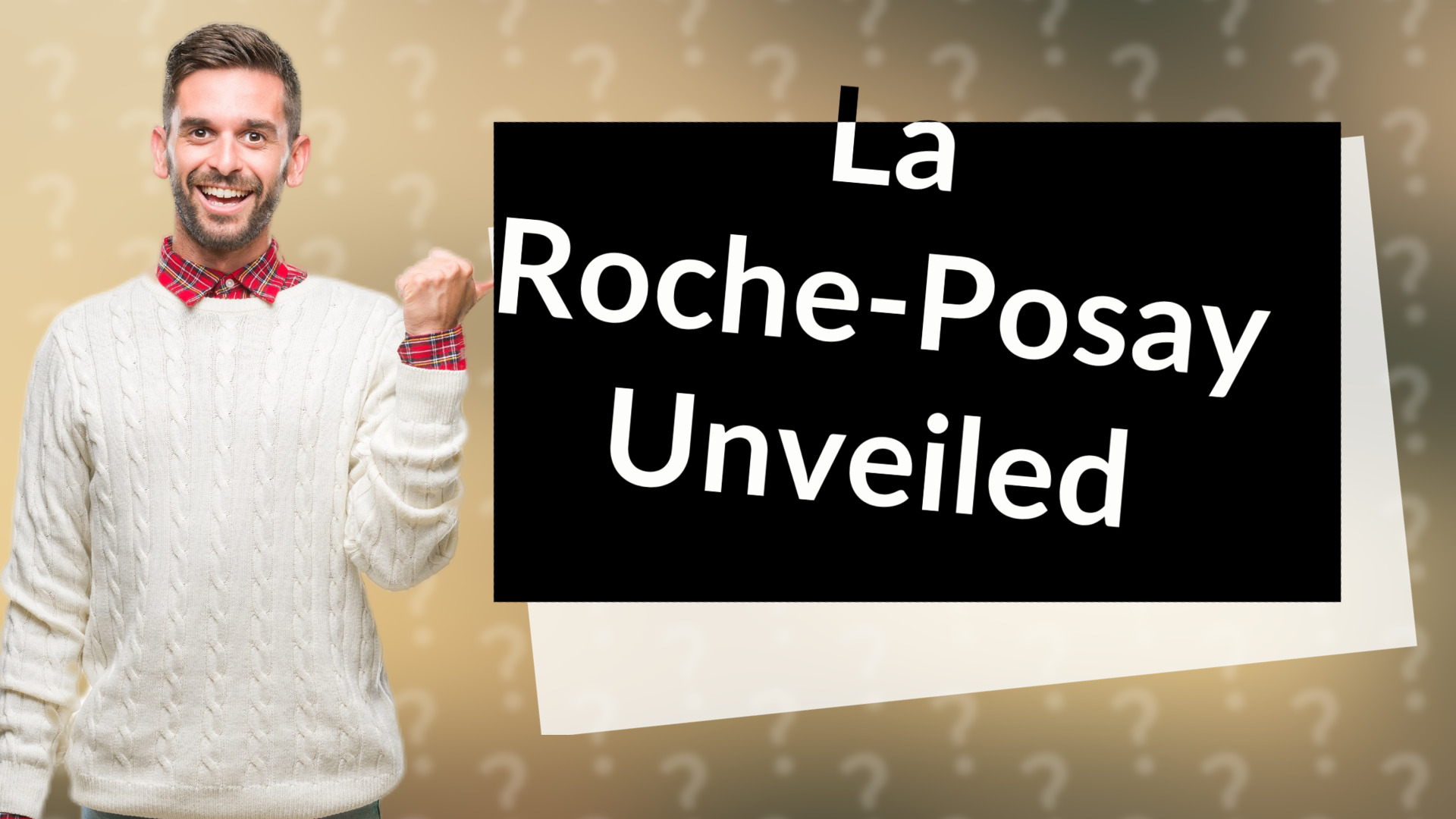 La Roche-Posay Unveiled