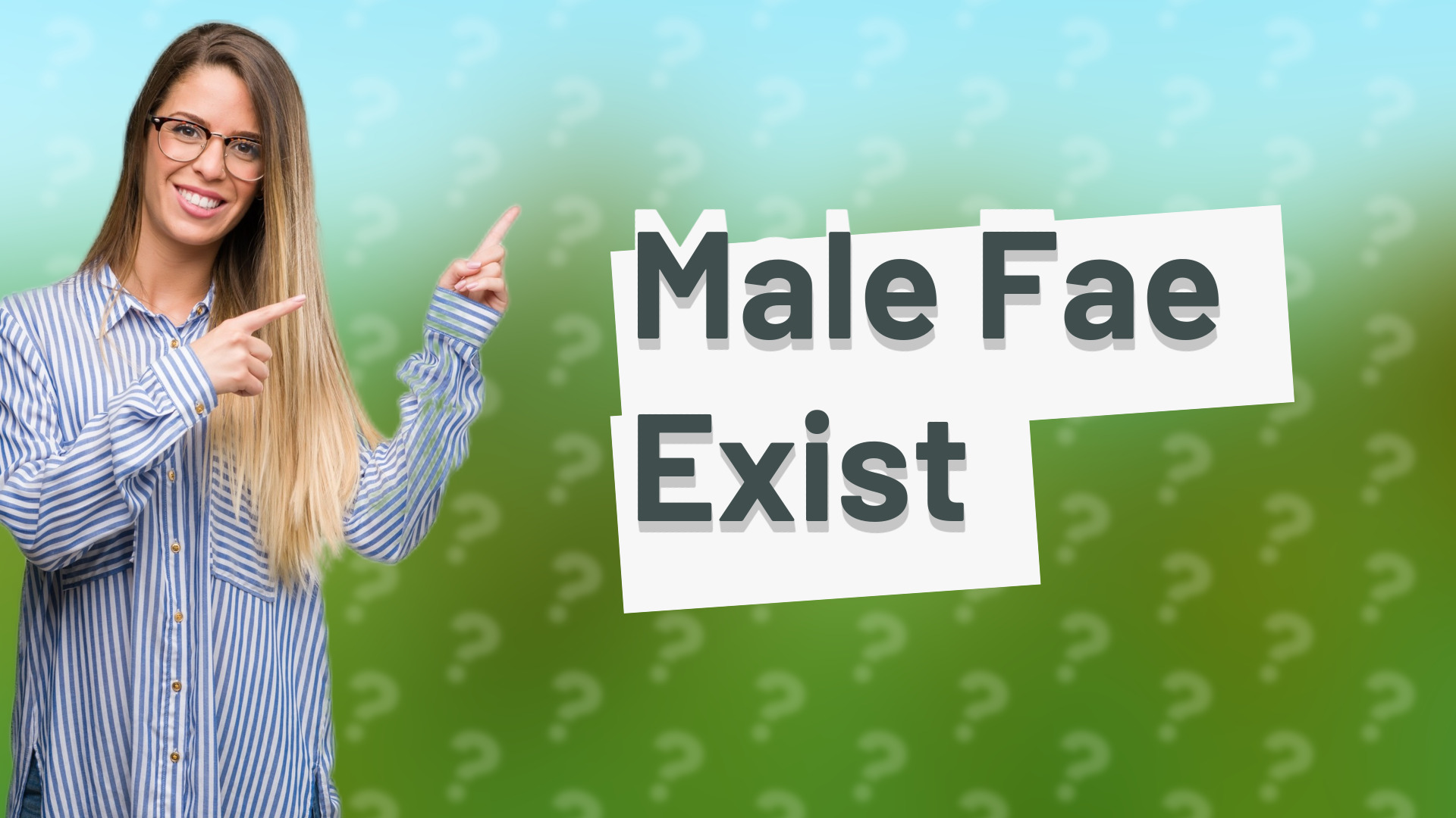 Male Fae Exist