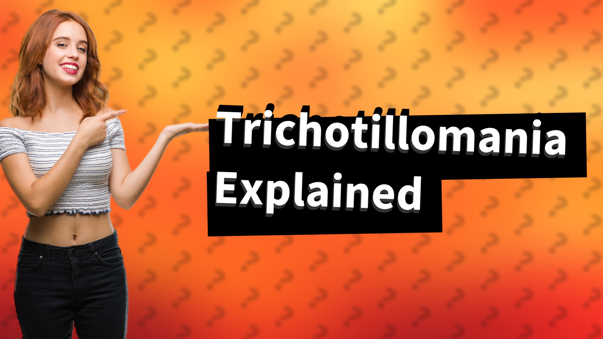 Trichotillomania Explained