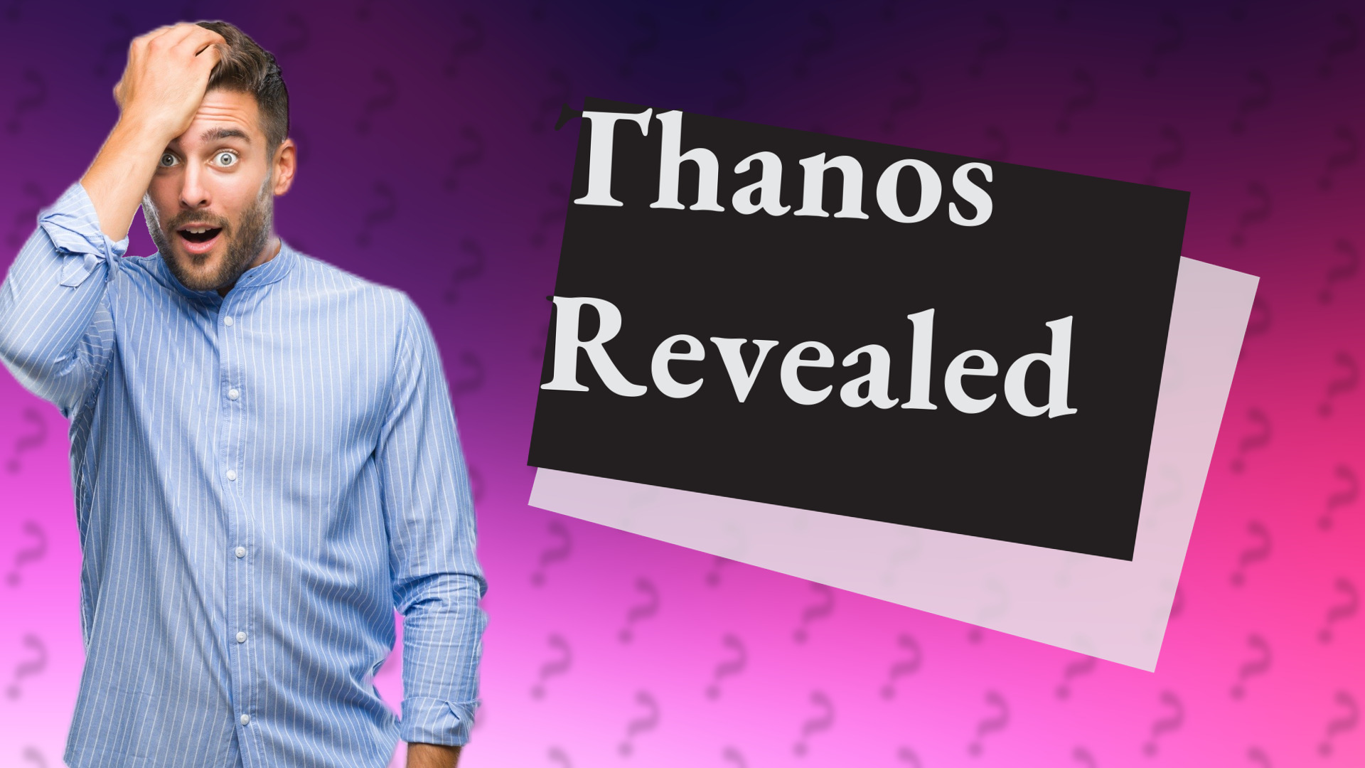 Thanos Revealed