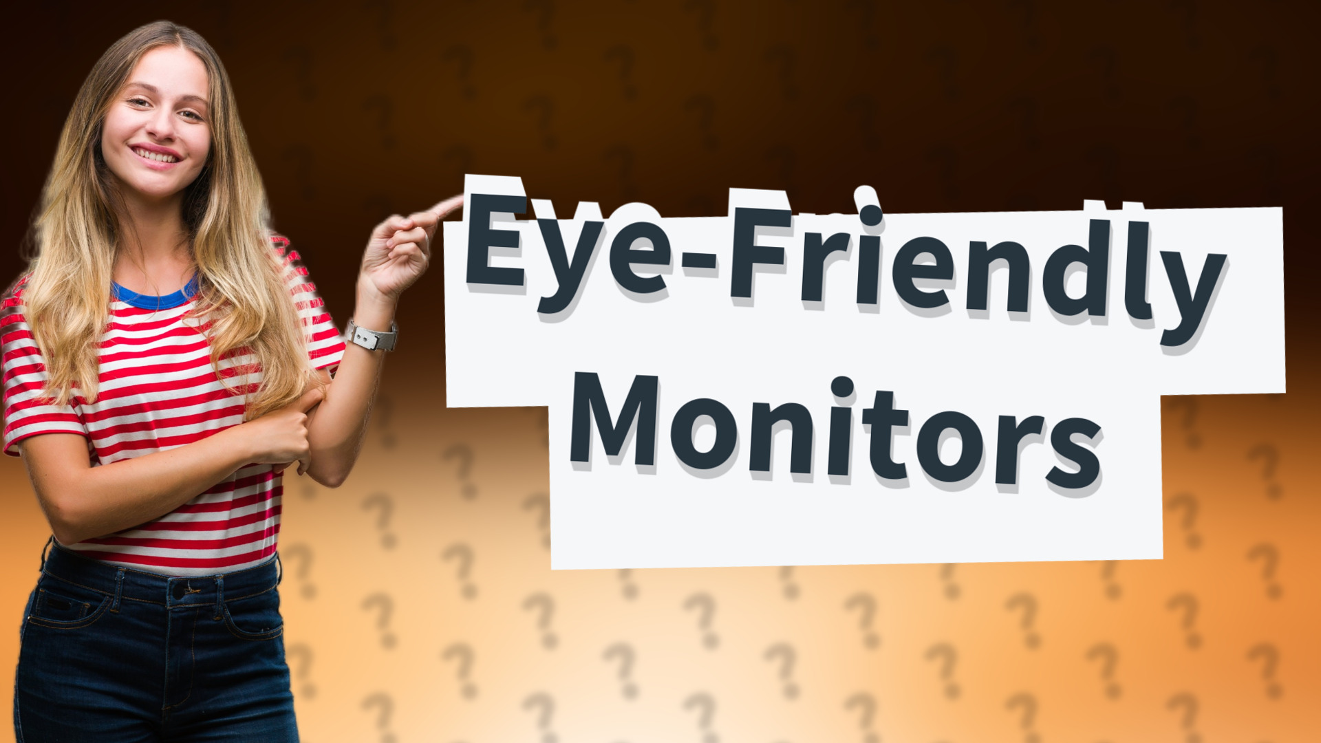 Eye-Friendly Monitors