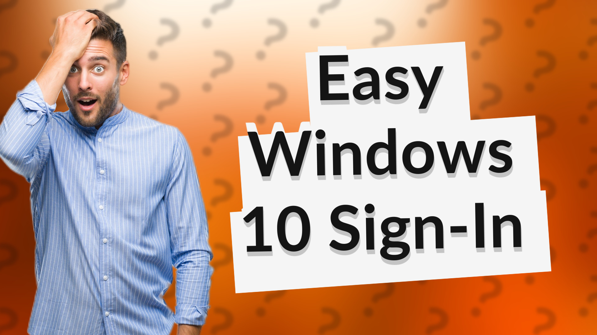 Easy Windows 10 Sign-In