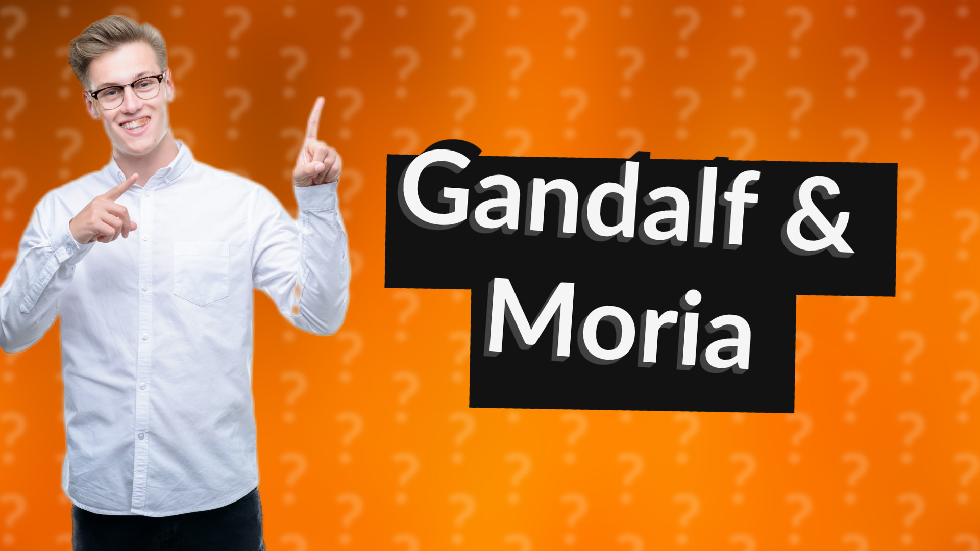 Gandalf & Moria