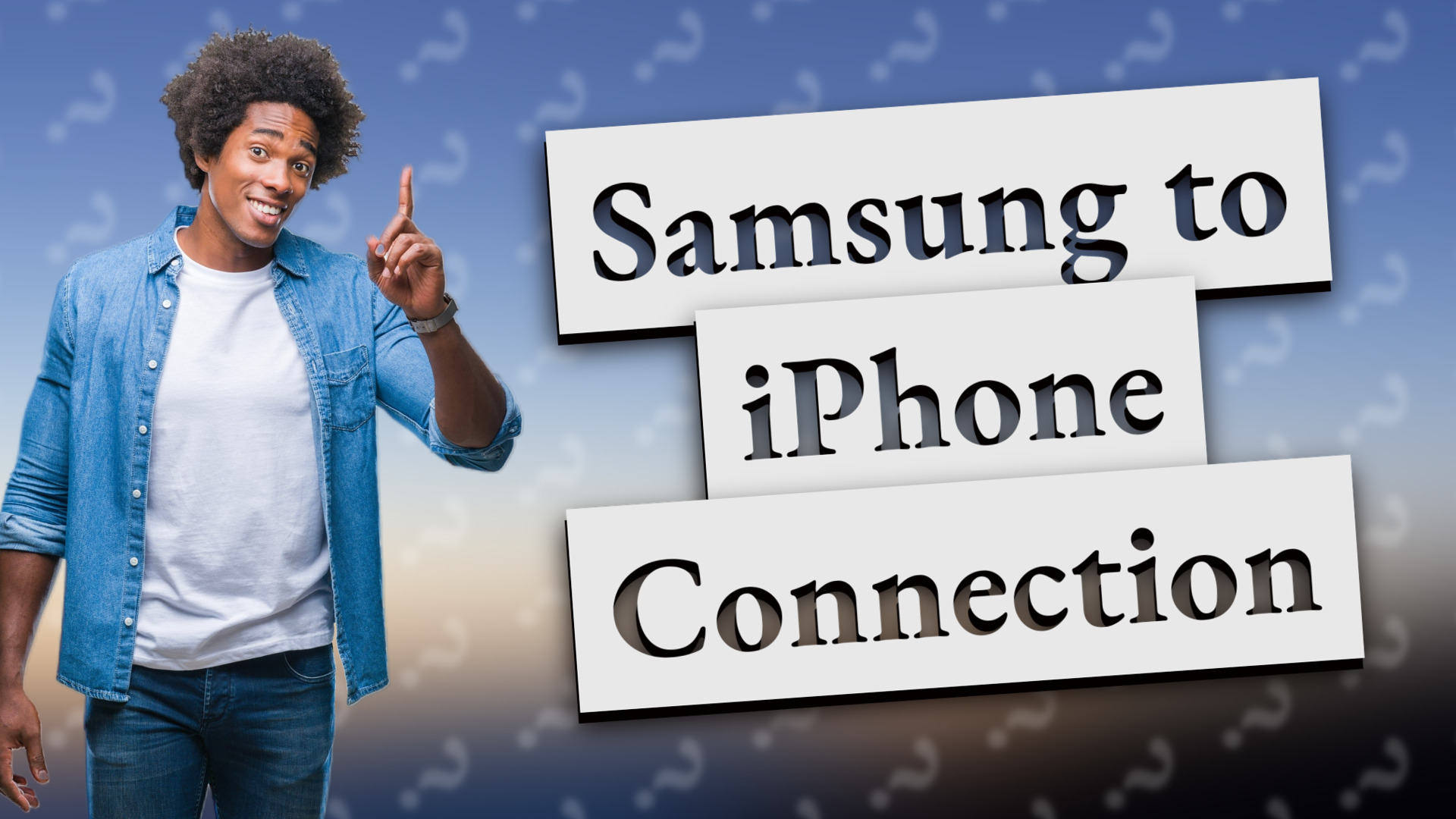 Samsung to iPhone Connection