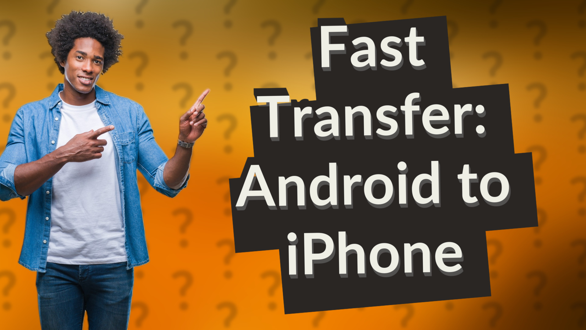 Fast Transfer: Android to iPhone