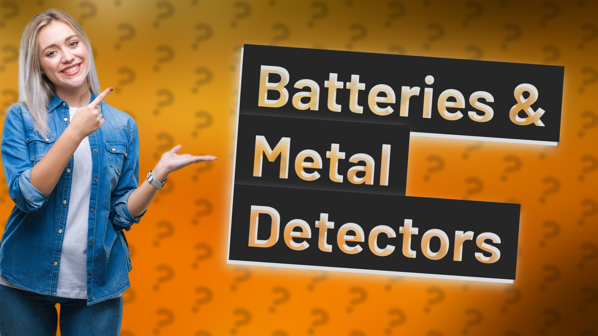 Batteries & Metal Detectors