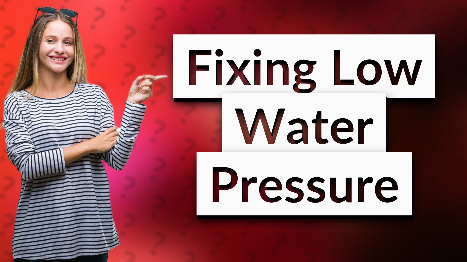 Fixing Low Water Pressure