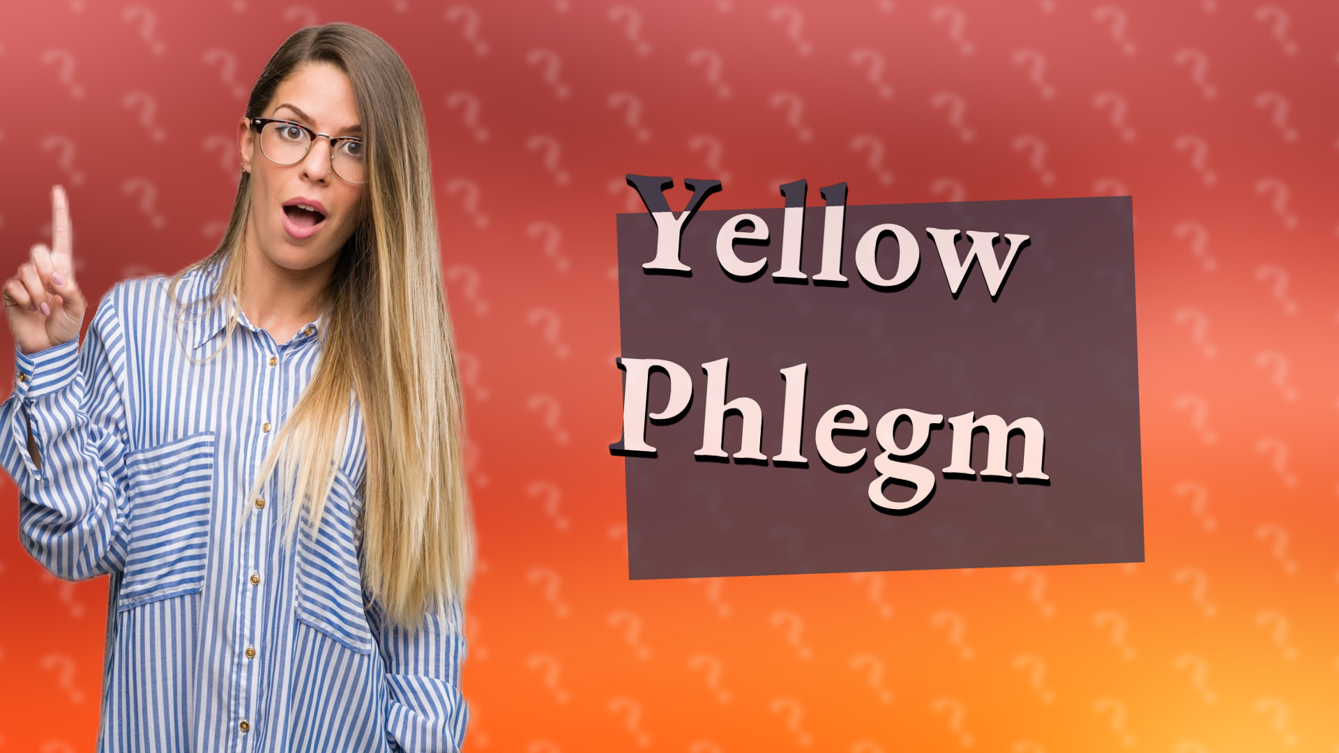 Yellow Phlegm