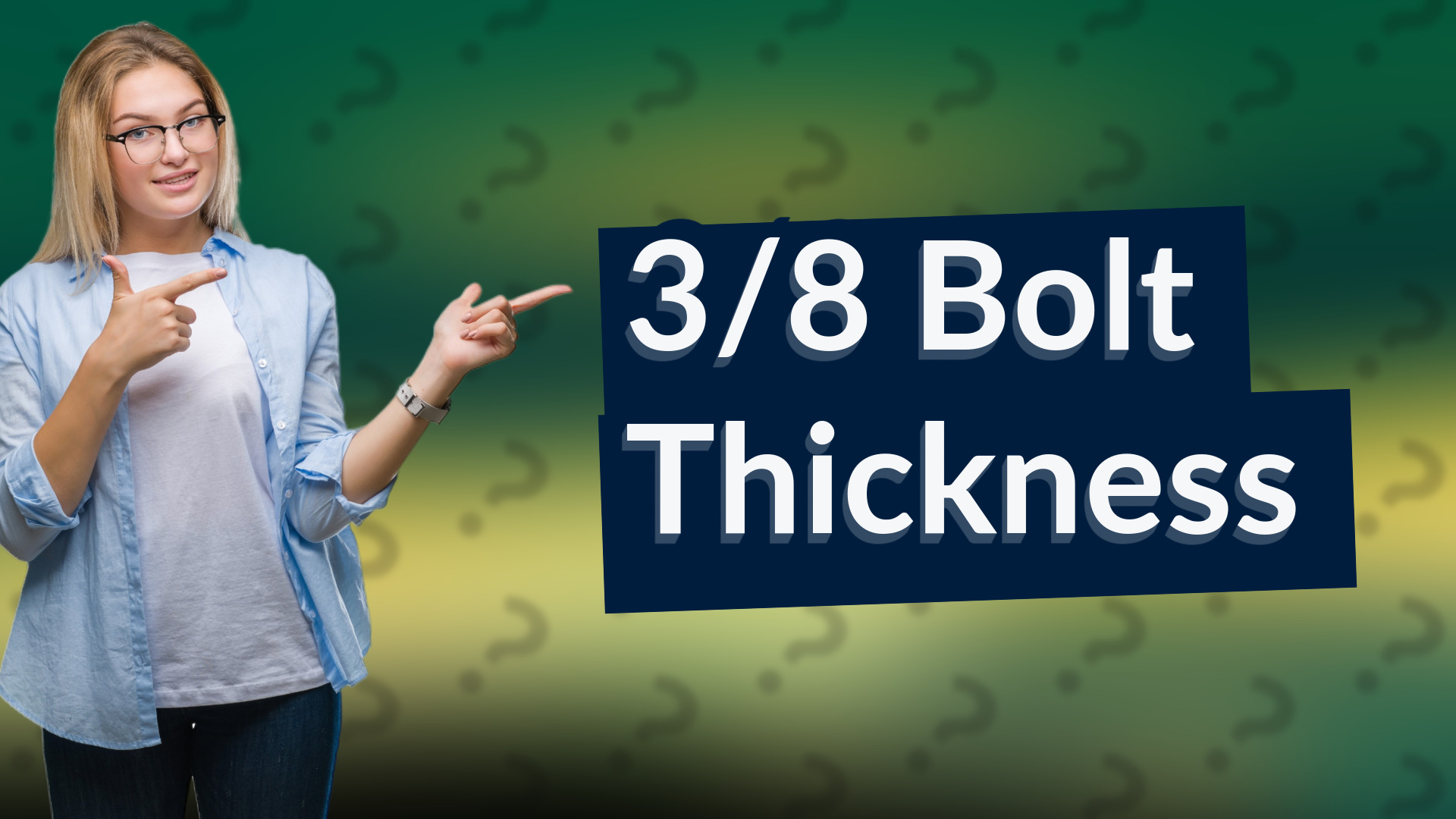 3/8 Bolt Thickness