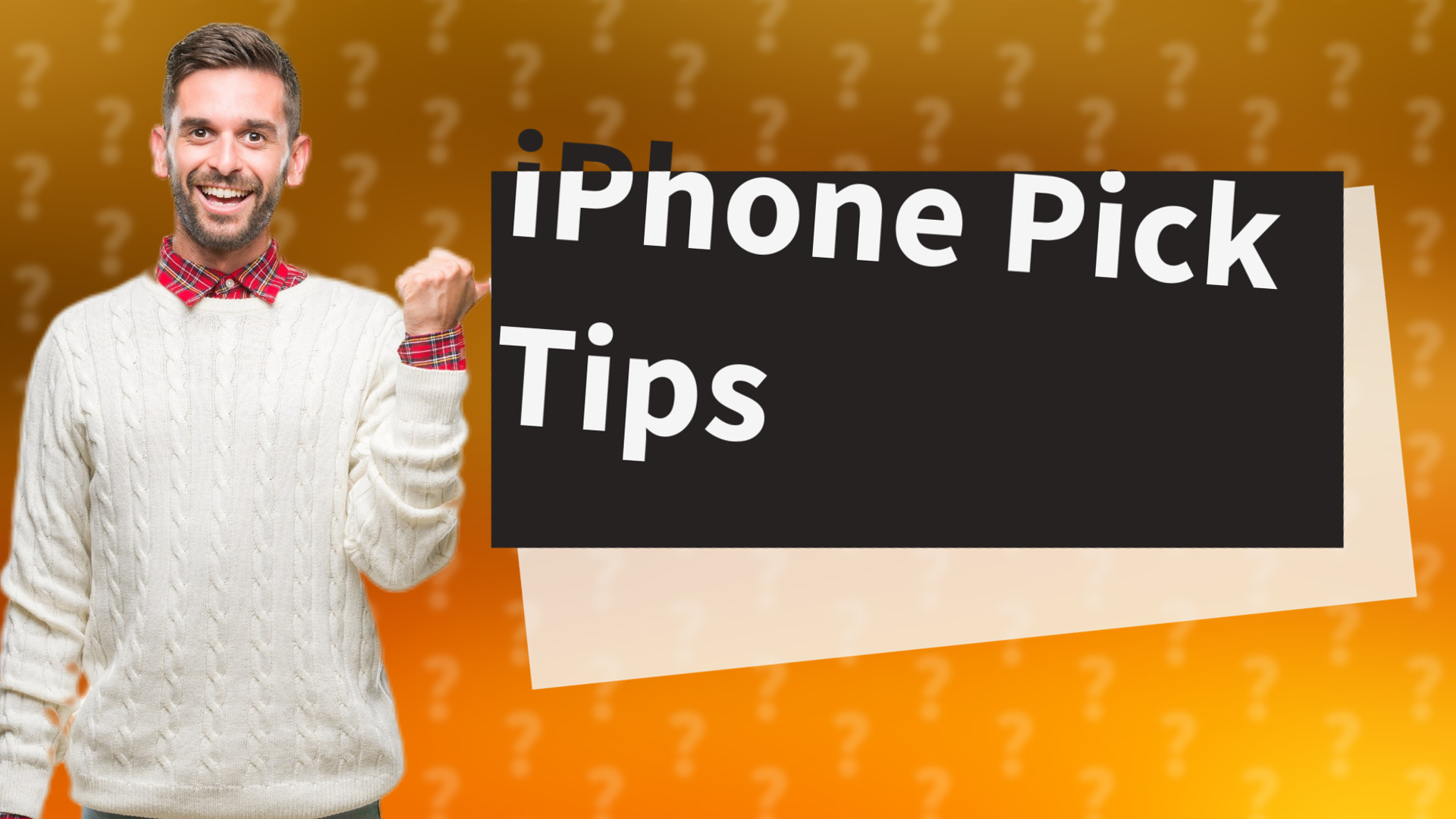 iPhone Pick Tips