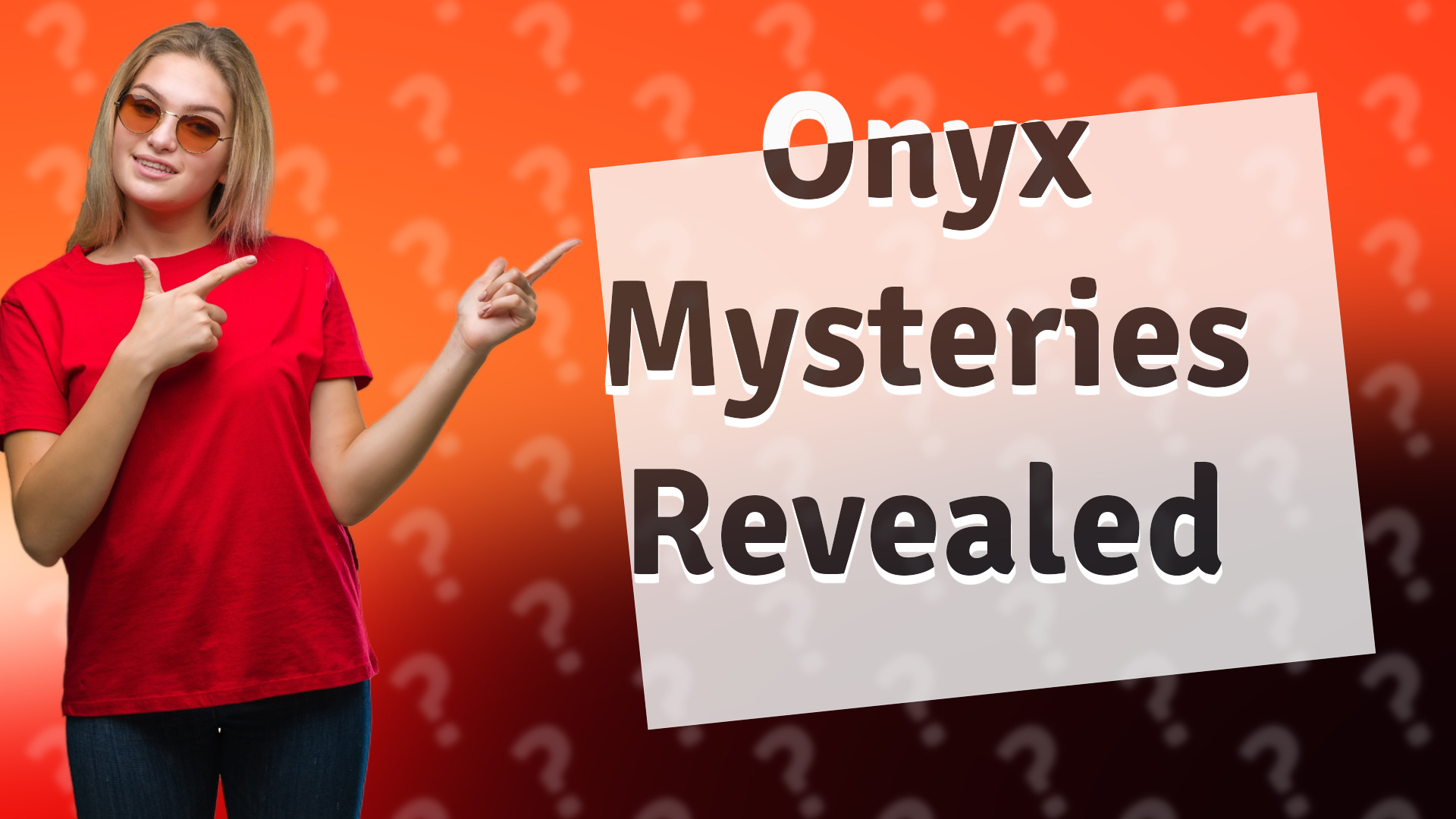 Onyx Mysteries Revealed