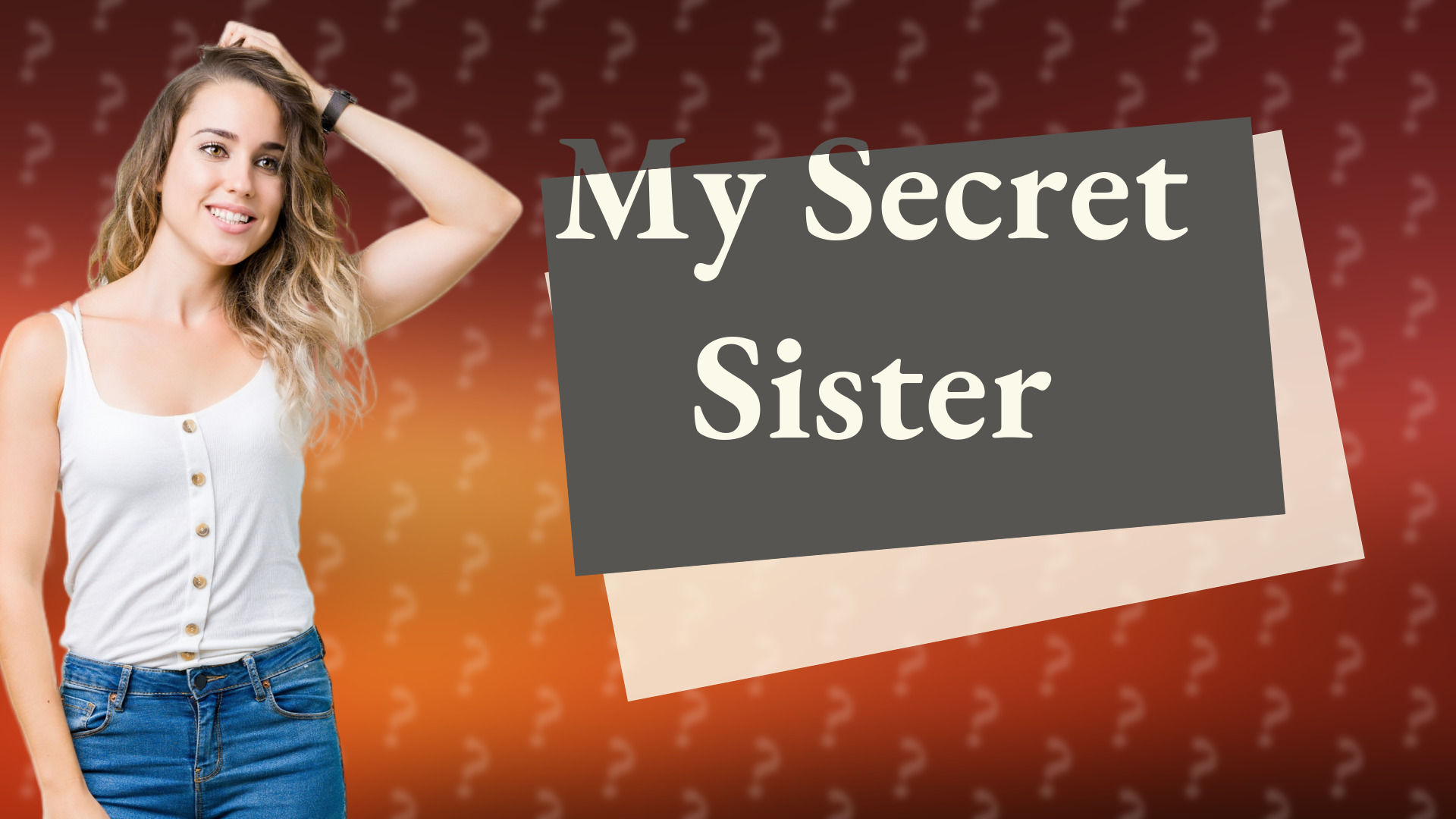 My Secret Sister
