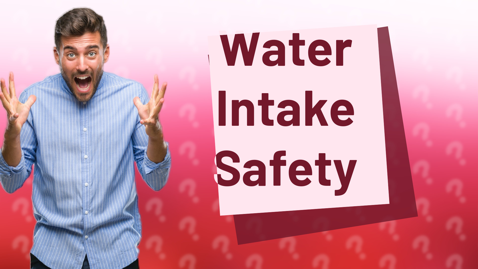 Water Intake Safety