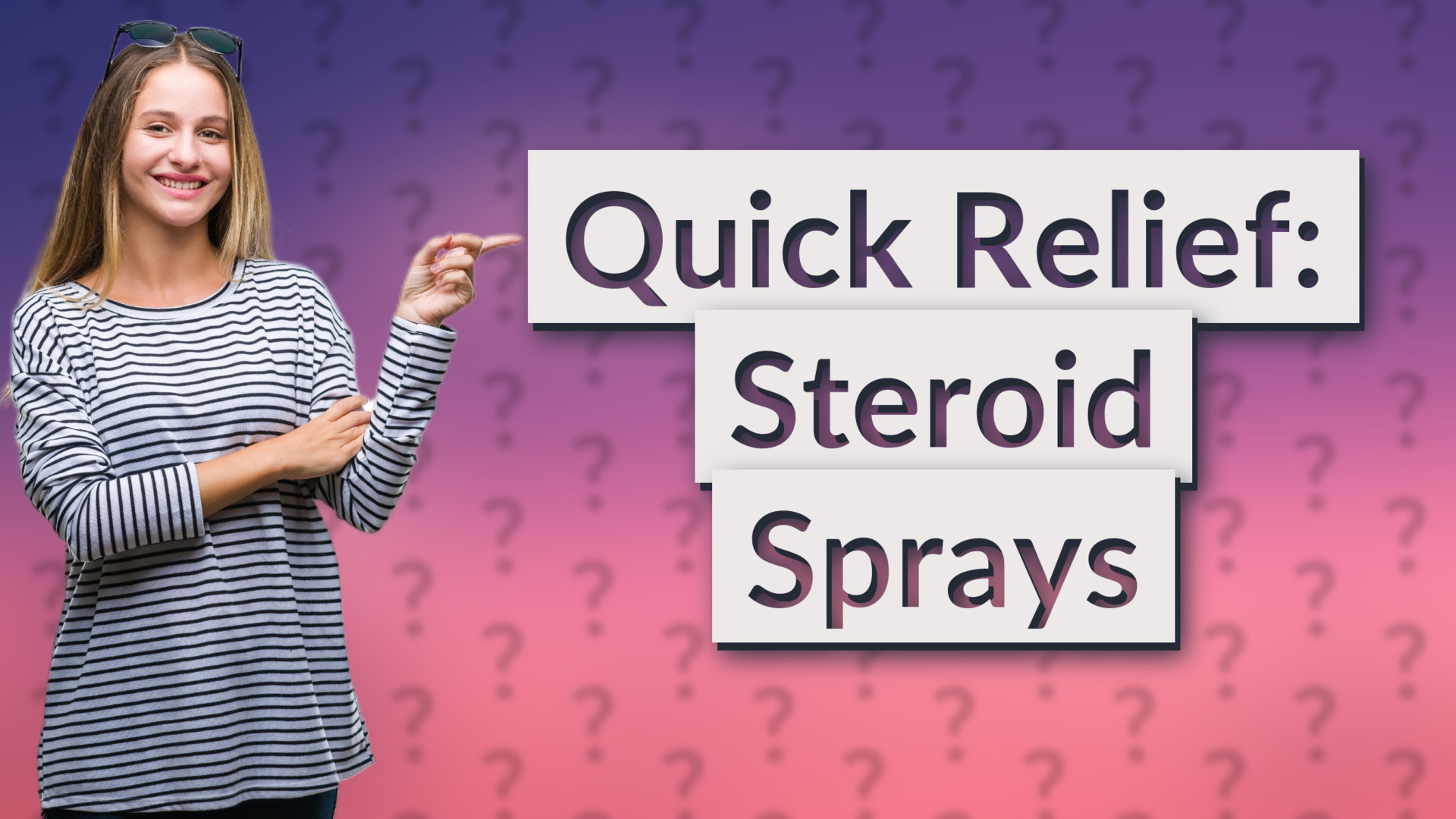 Quick Relief: Steroid Sprays