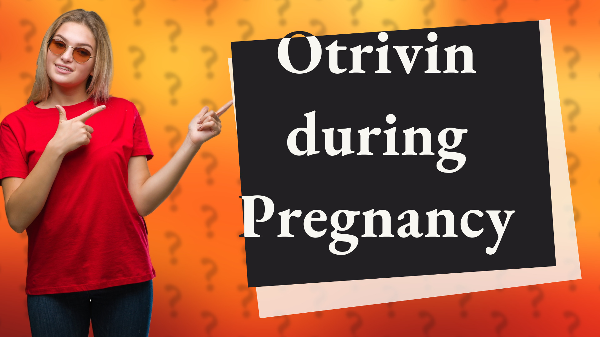 Otrivin during Pregnancy