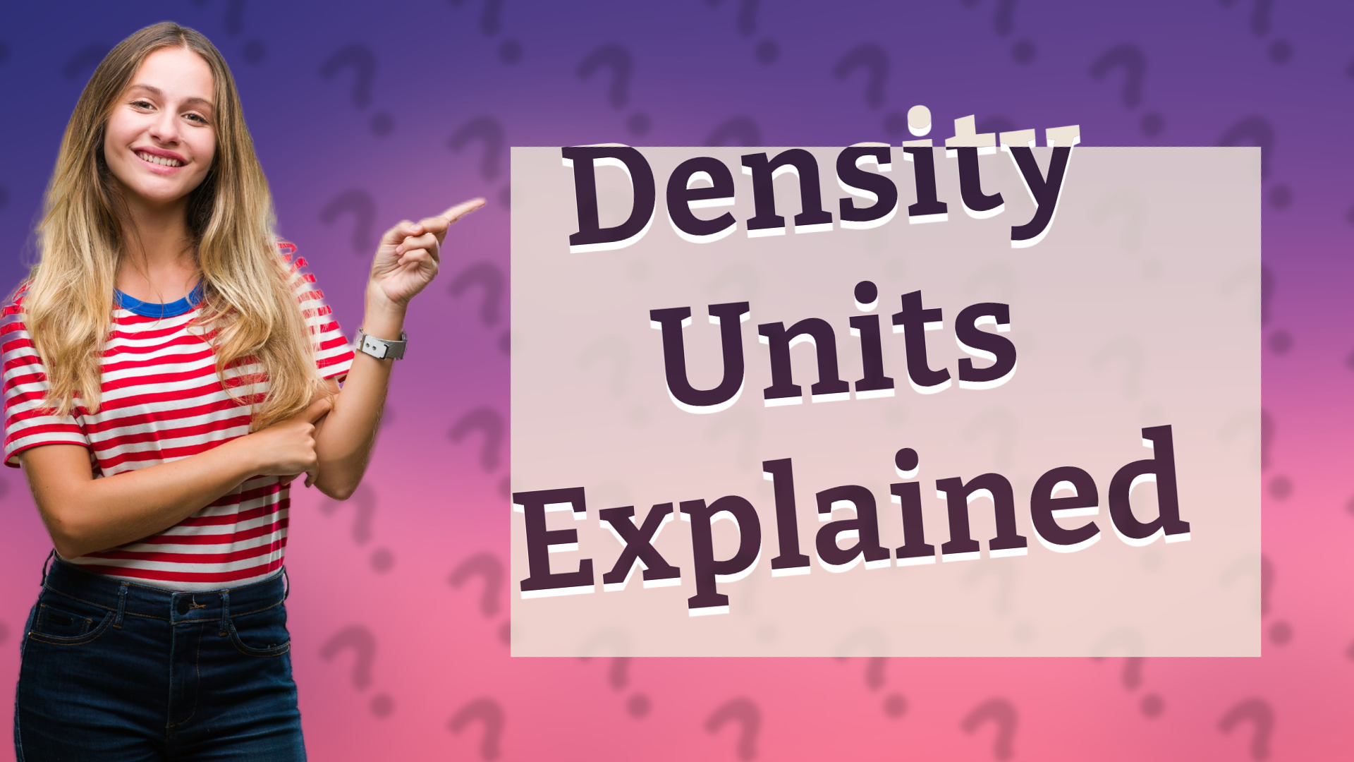 Density Units Explained