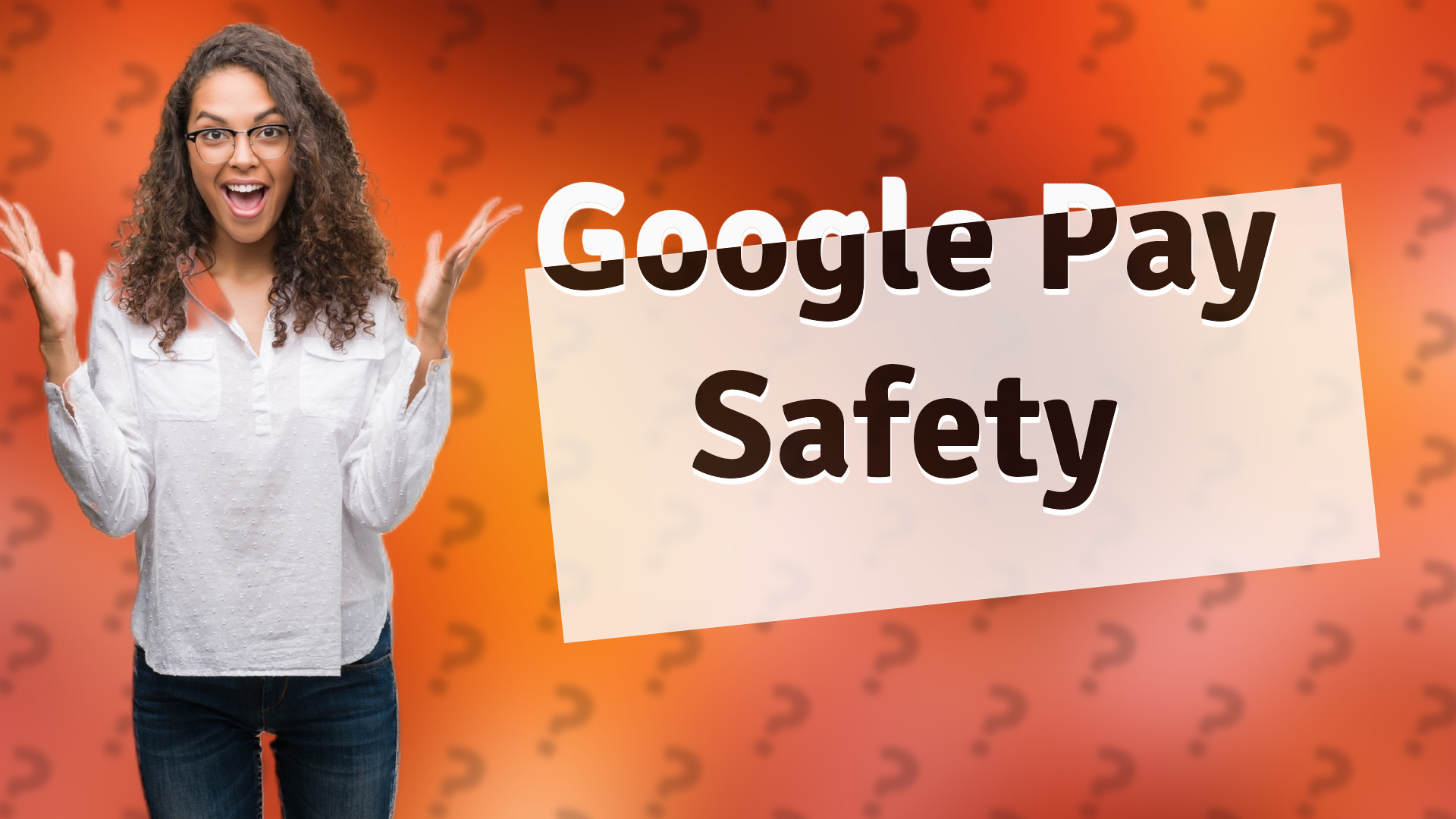 Google Pay Safety