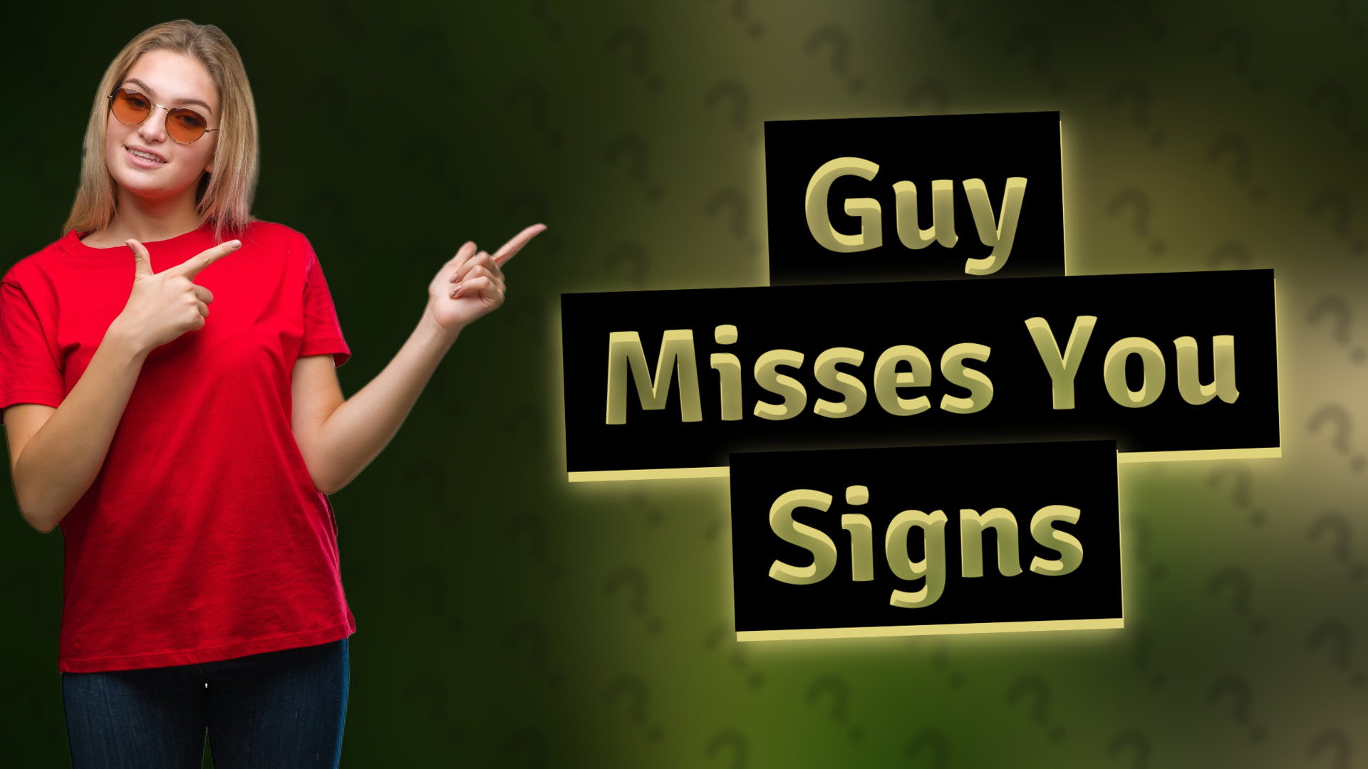 Guy Misses You Signs
