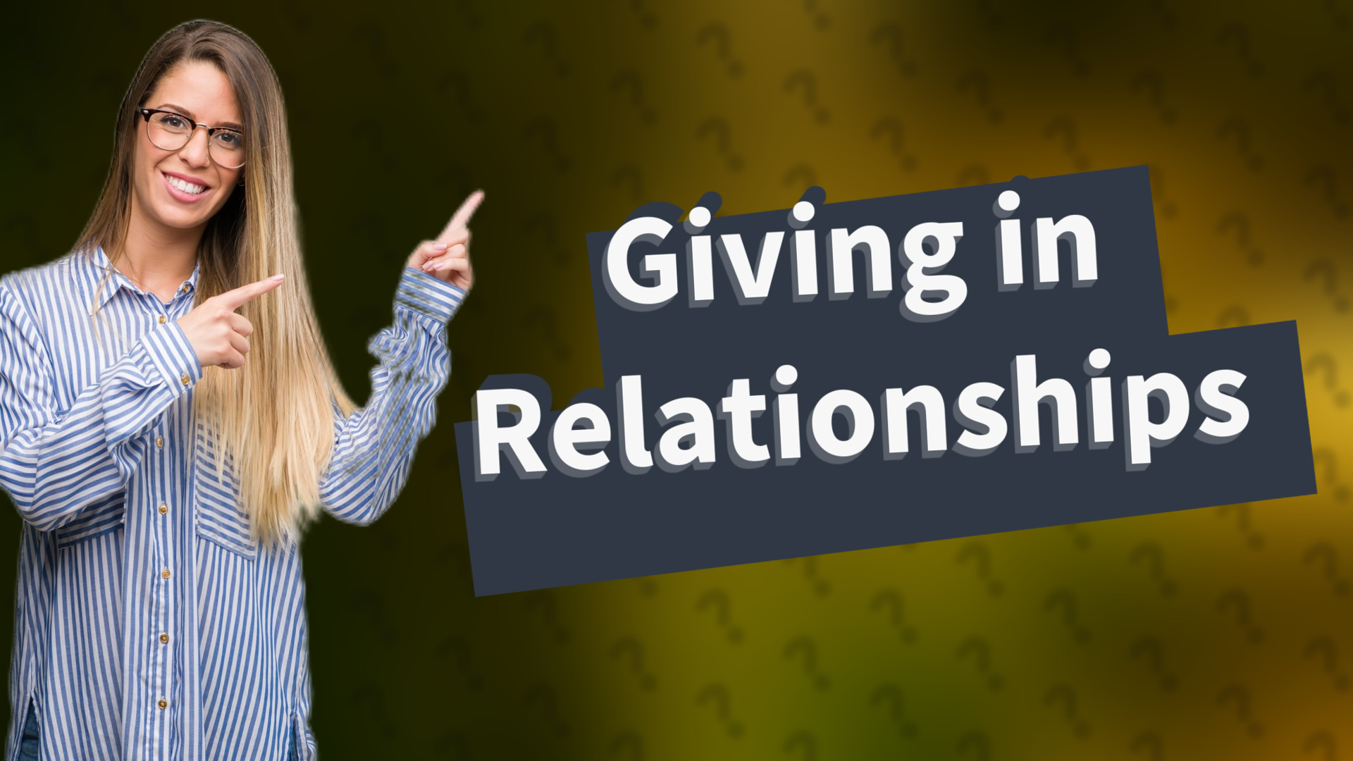 Giving in Relationships