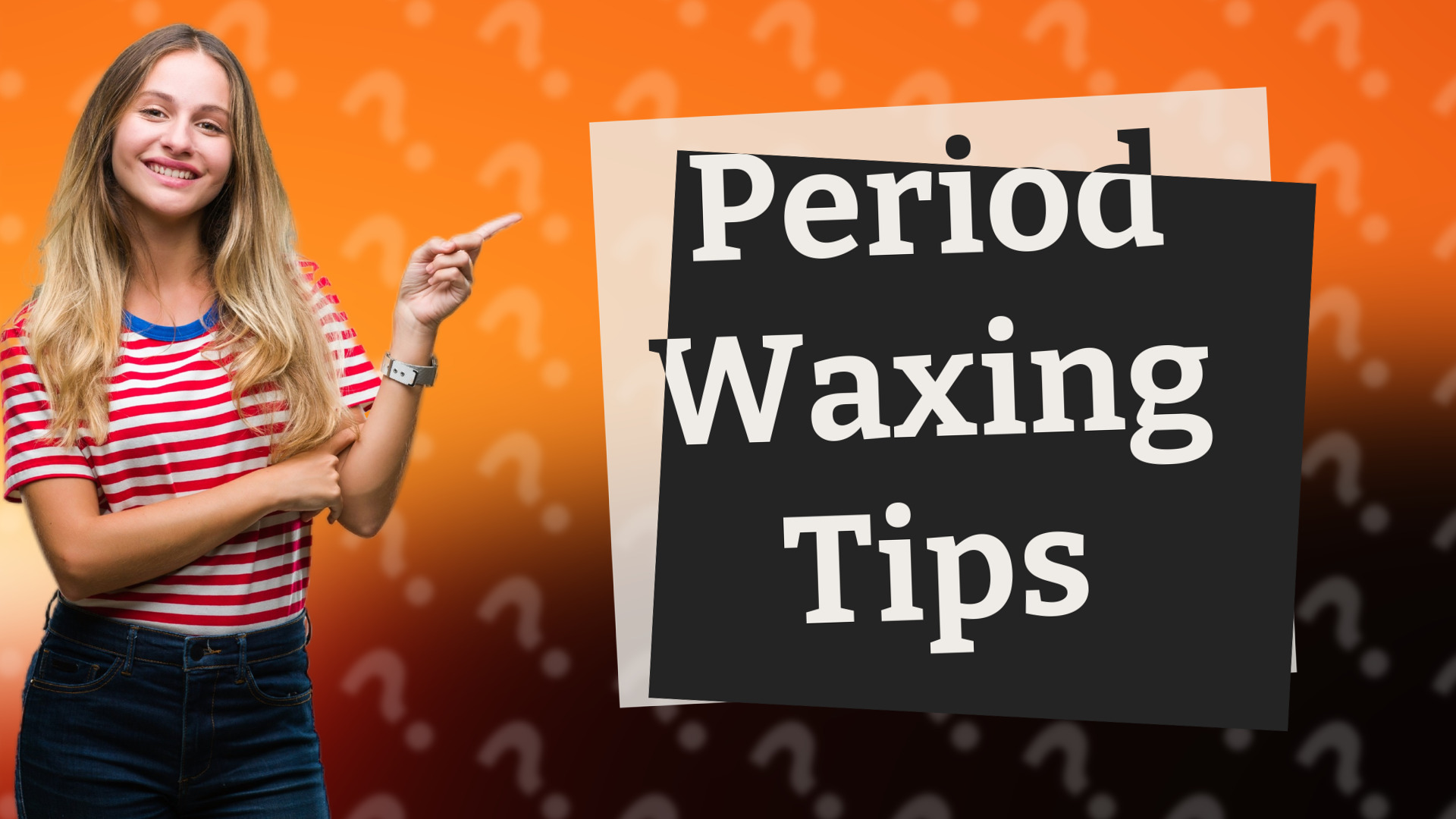 Period Waxing Tips