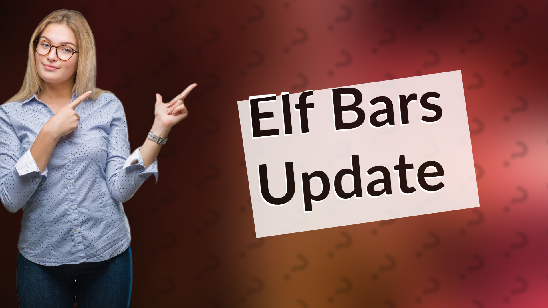 Elf Bars Update