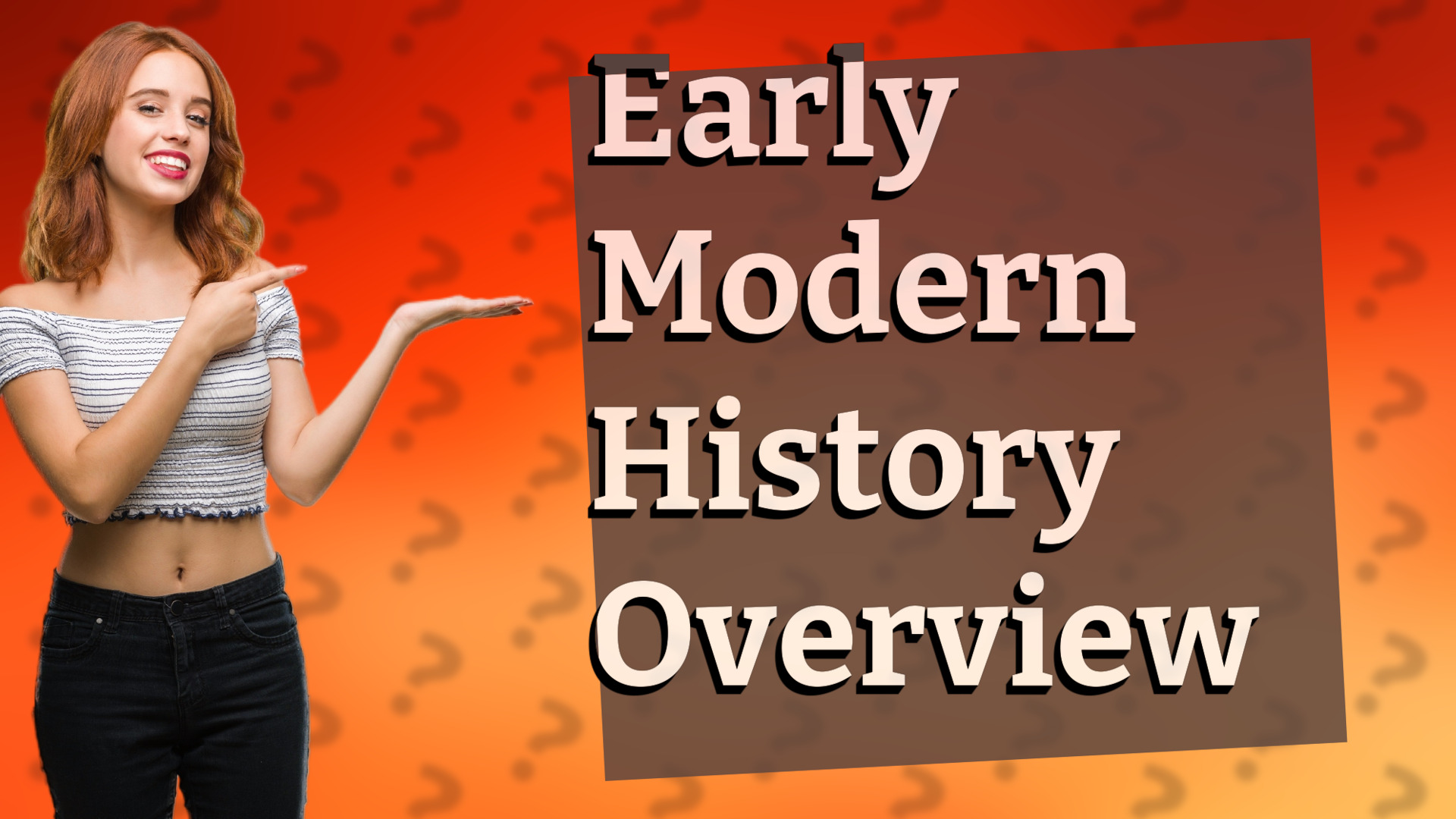 Early Modern History Overview