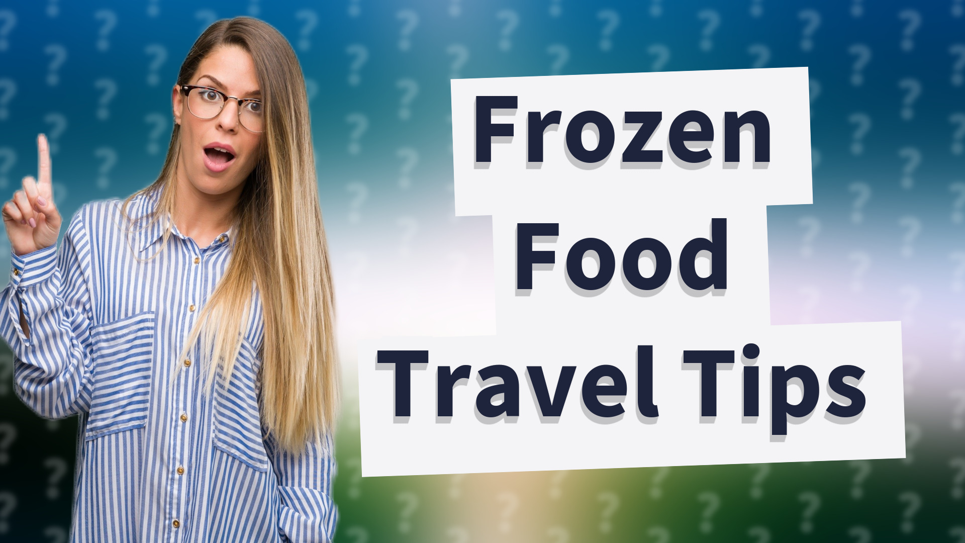 Frozen Food Travel Tips