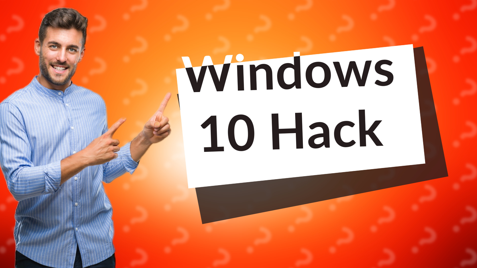 Windows 10 Hack
