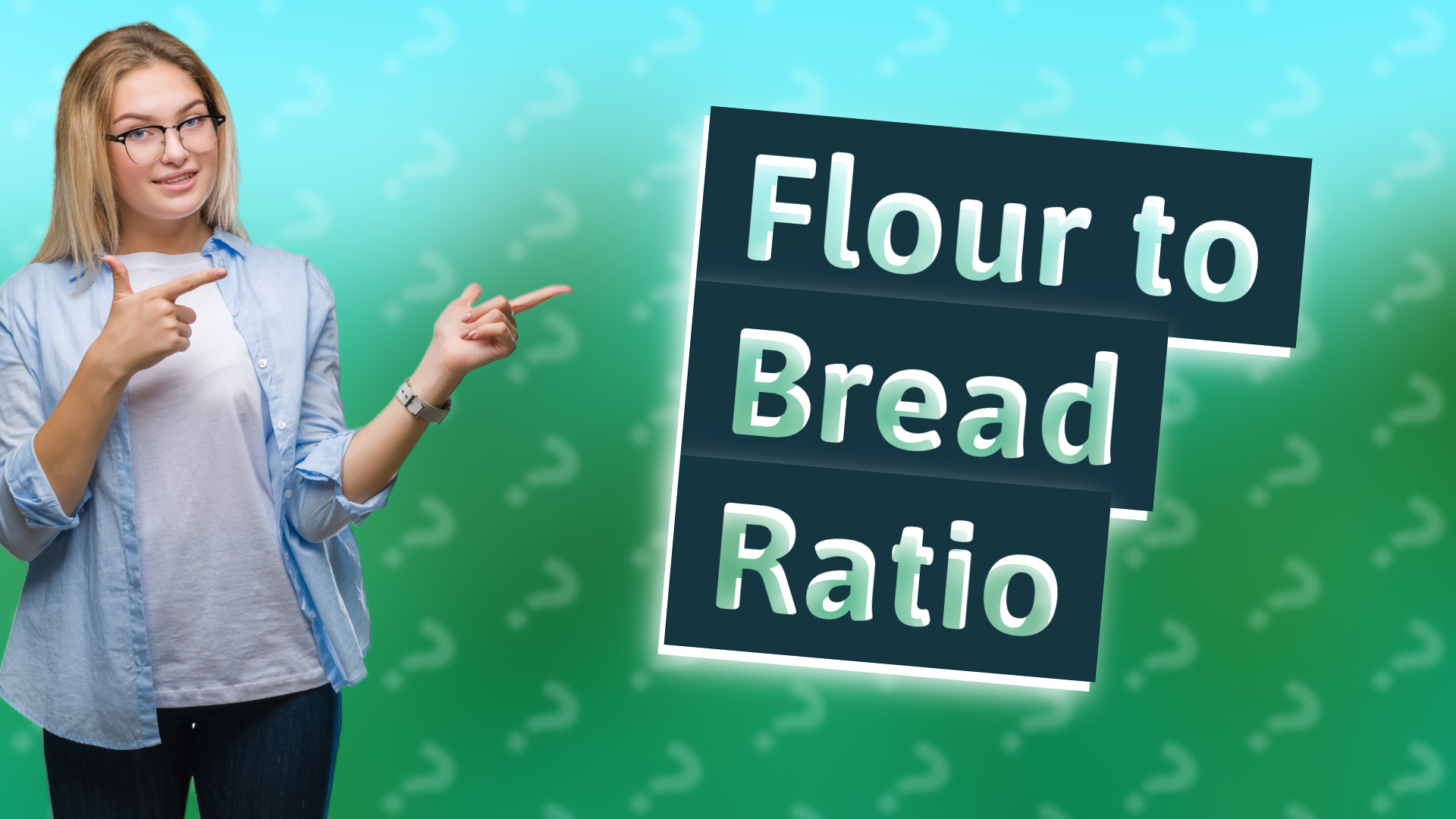 Flour to Bread Ratio