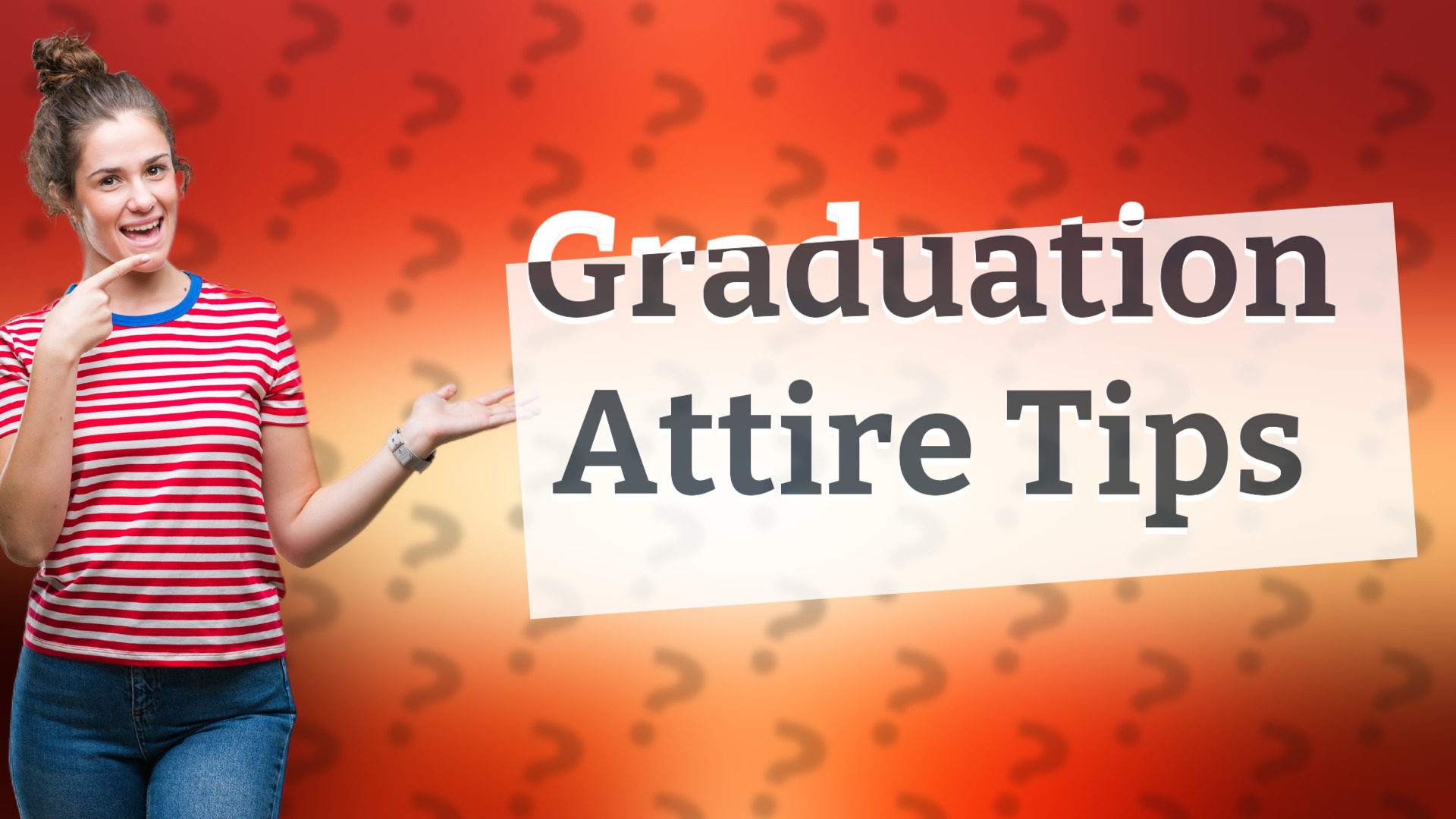 Graduation Attire Tips