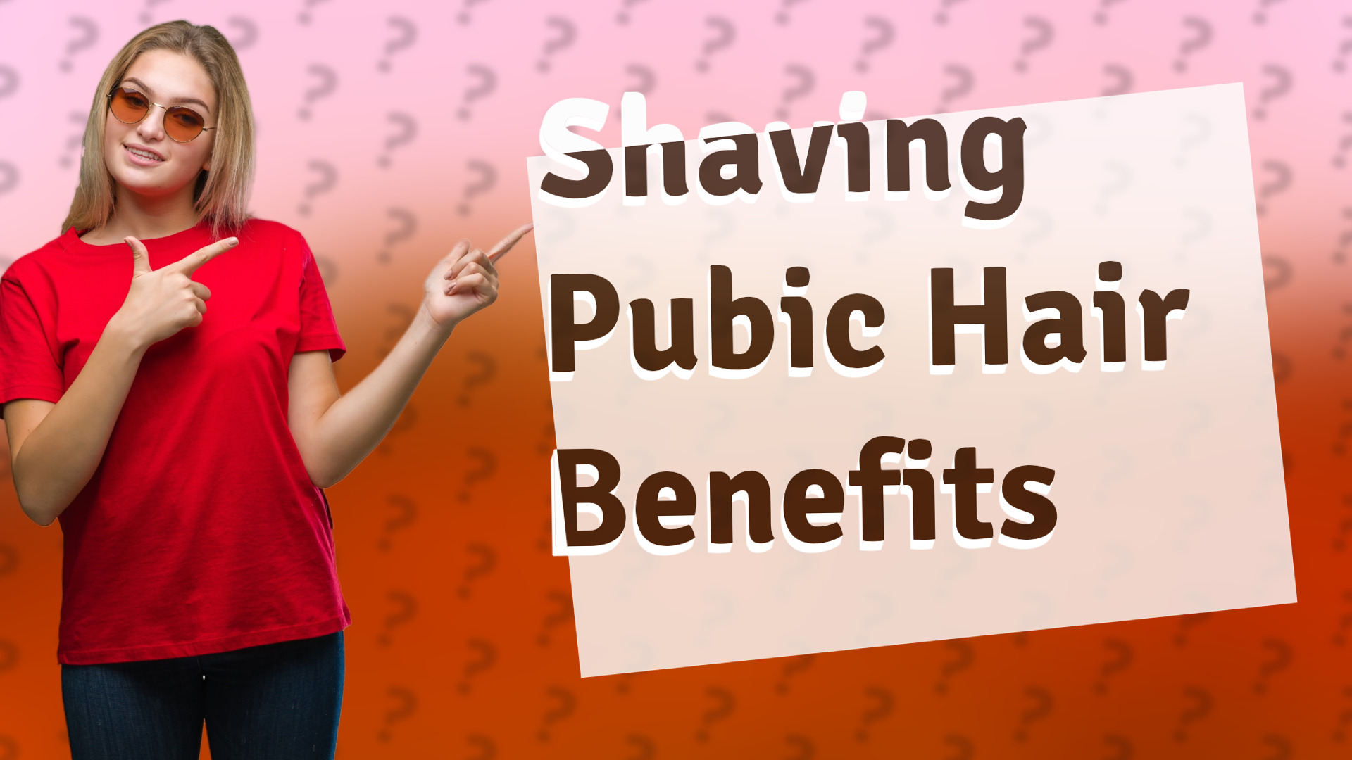 Shaving Pubic Hair Benefits
