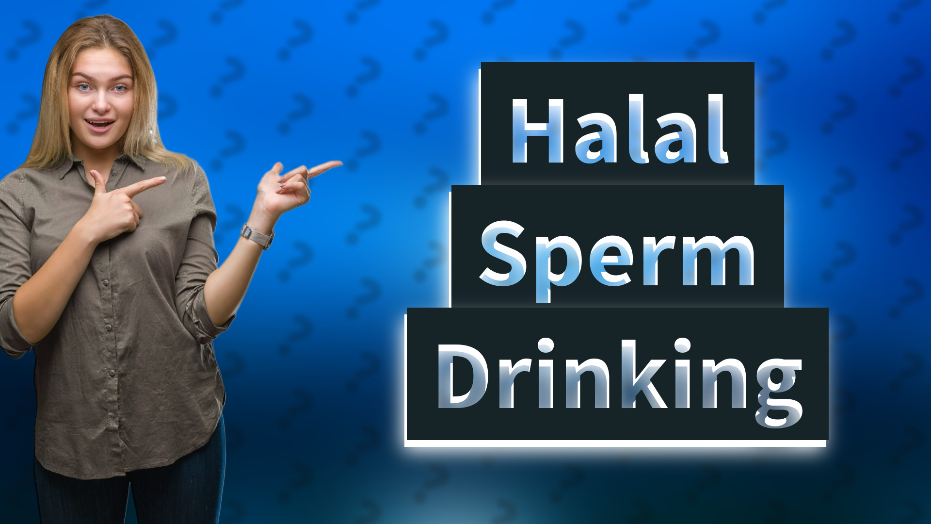 Halal Sperm Drinking