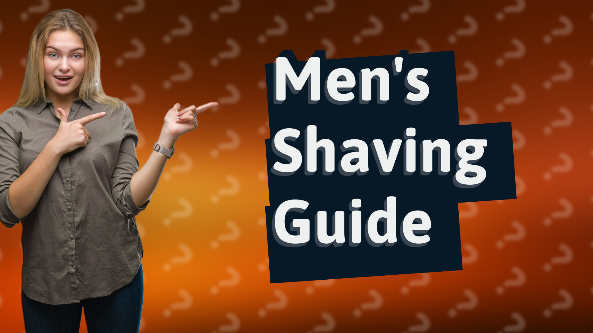 Men's Shaving Guide