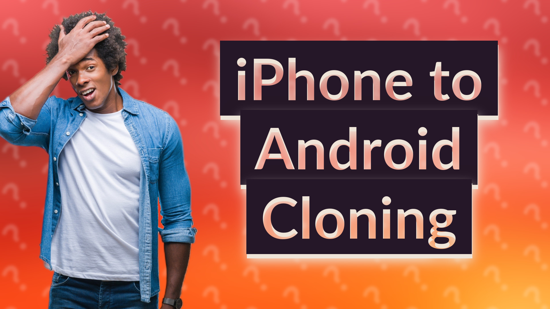 iPhone to Android Cloning