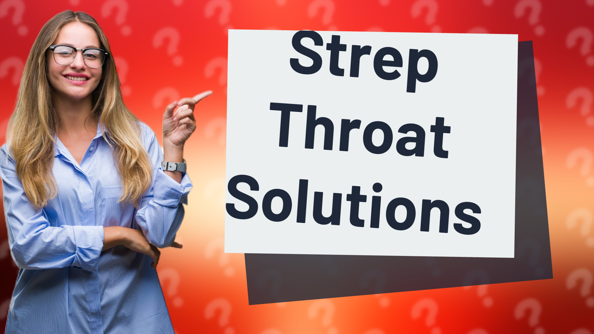 Strep Throat Solutions