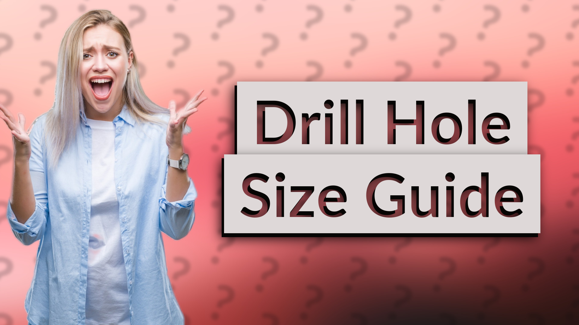 Drill Hole Size Guide