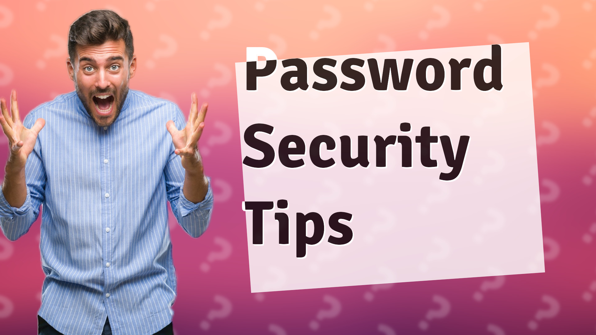 Password Security Tips