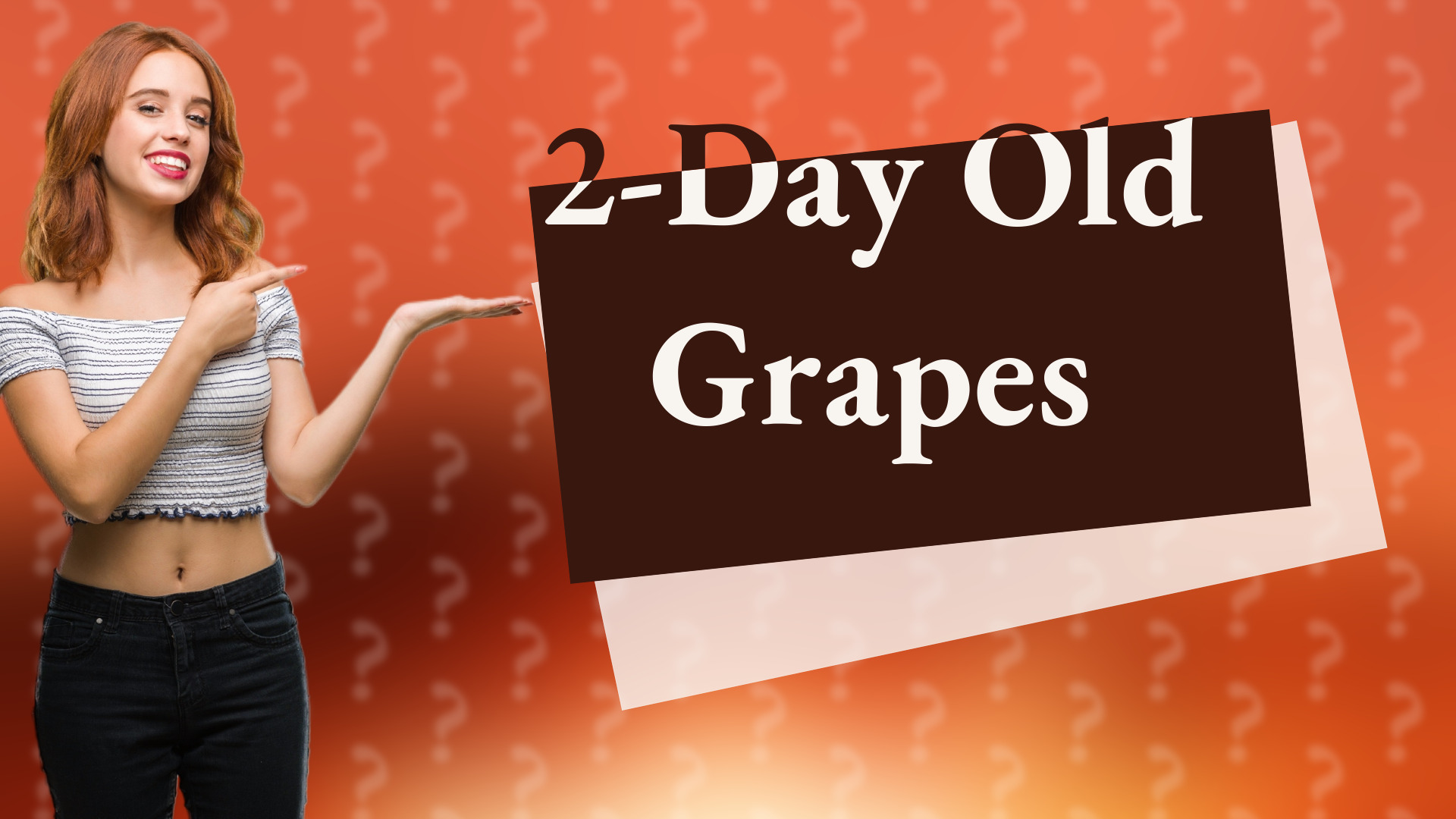 2-Day Old Grapes