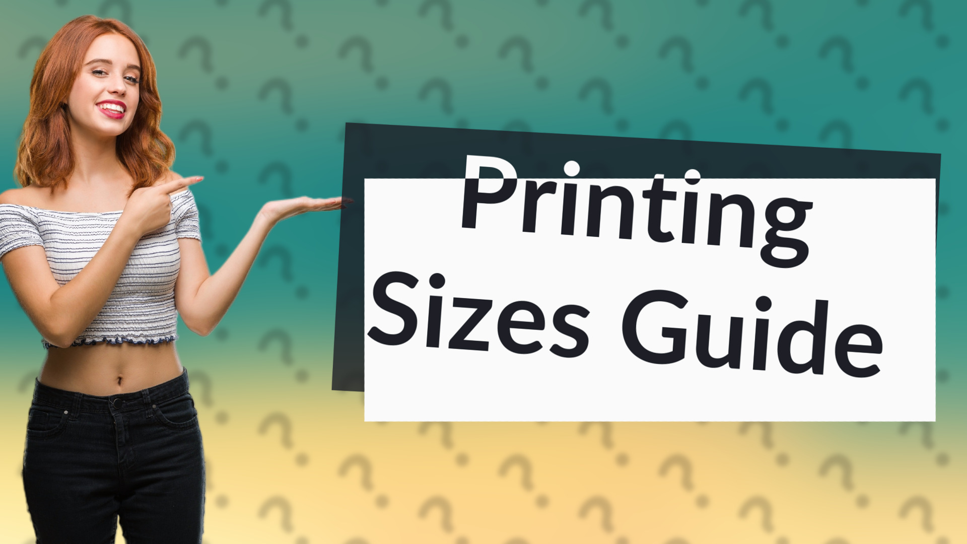 Printing Sizes Guide