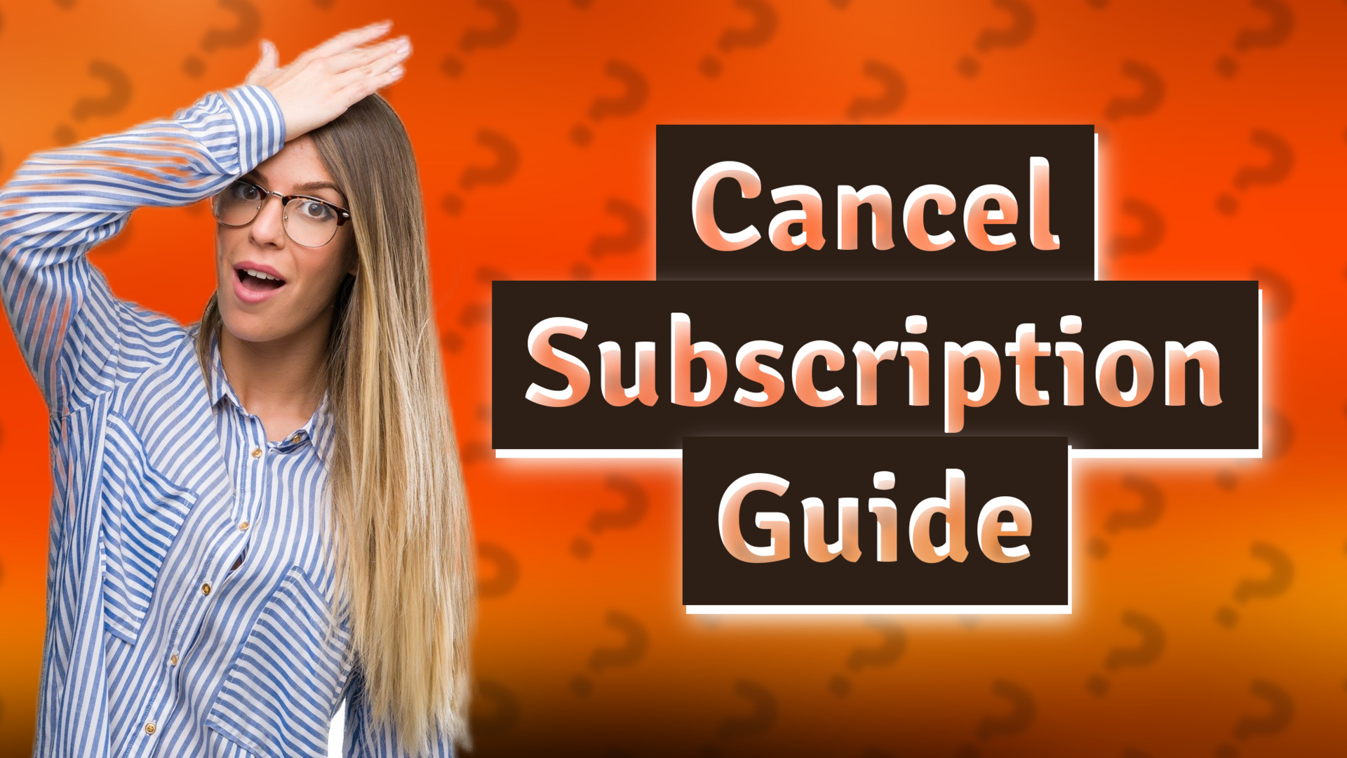 Cancel Subscription Guide