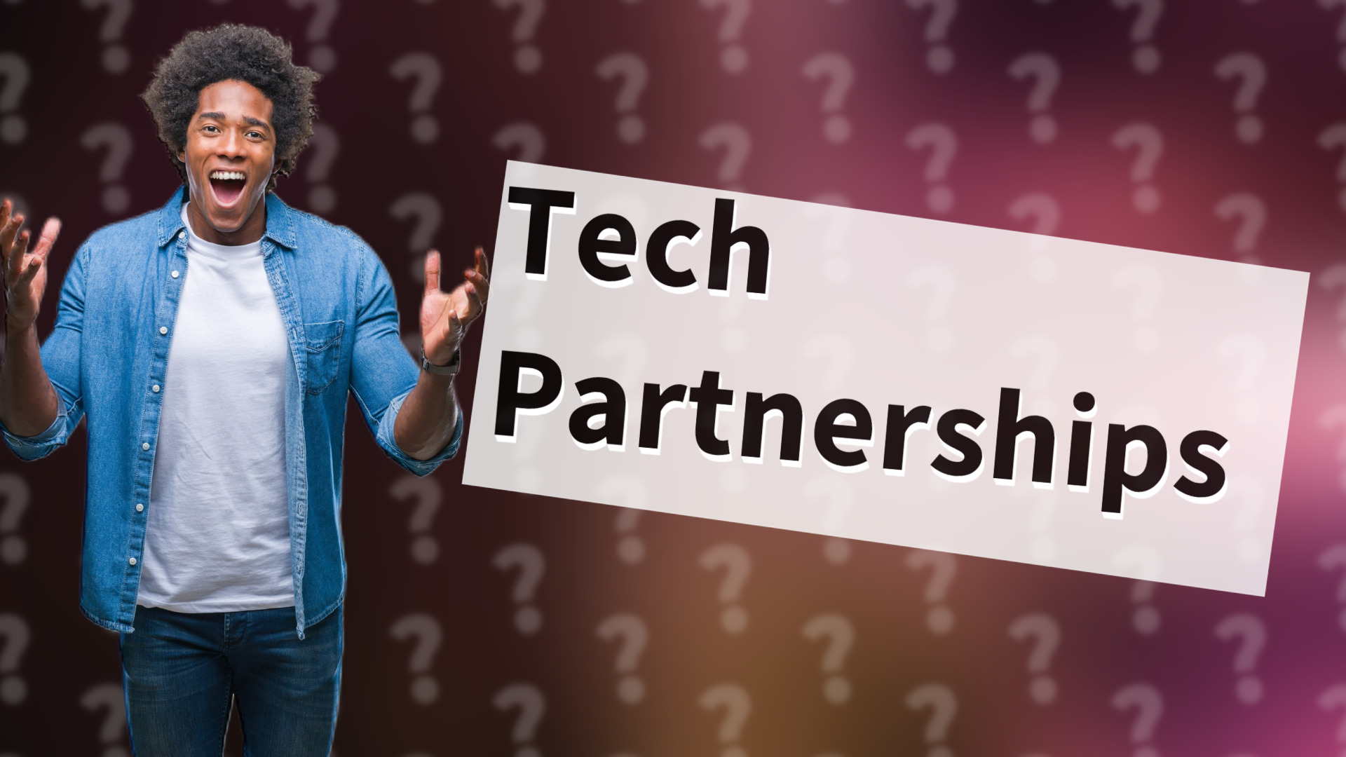 Tech Partnerships