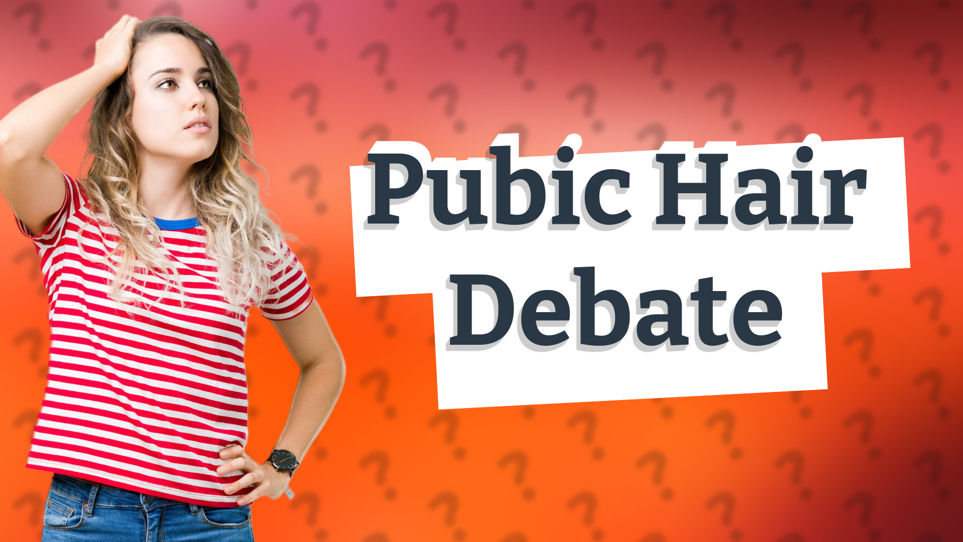 Pubic Hair Debate