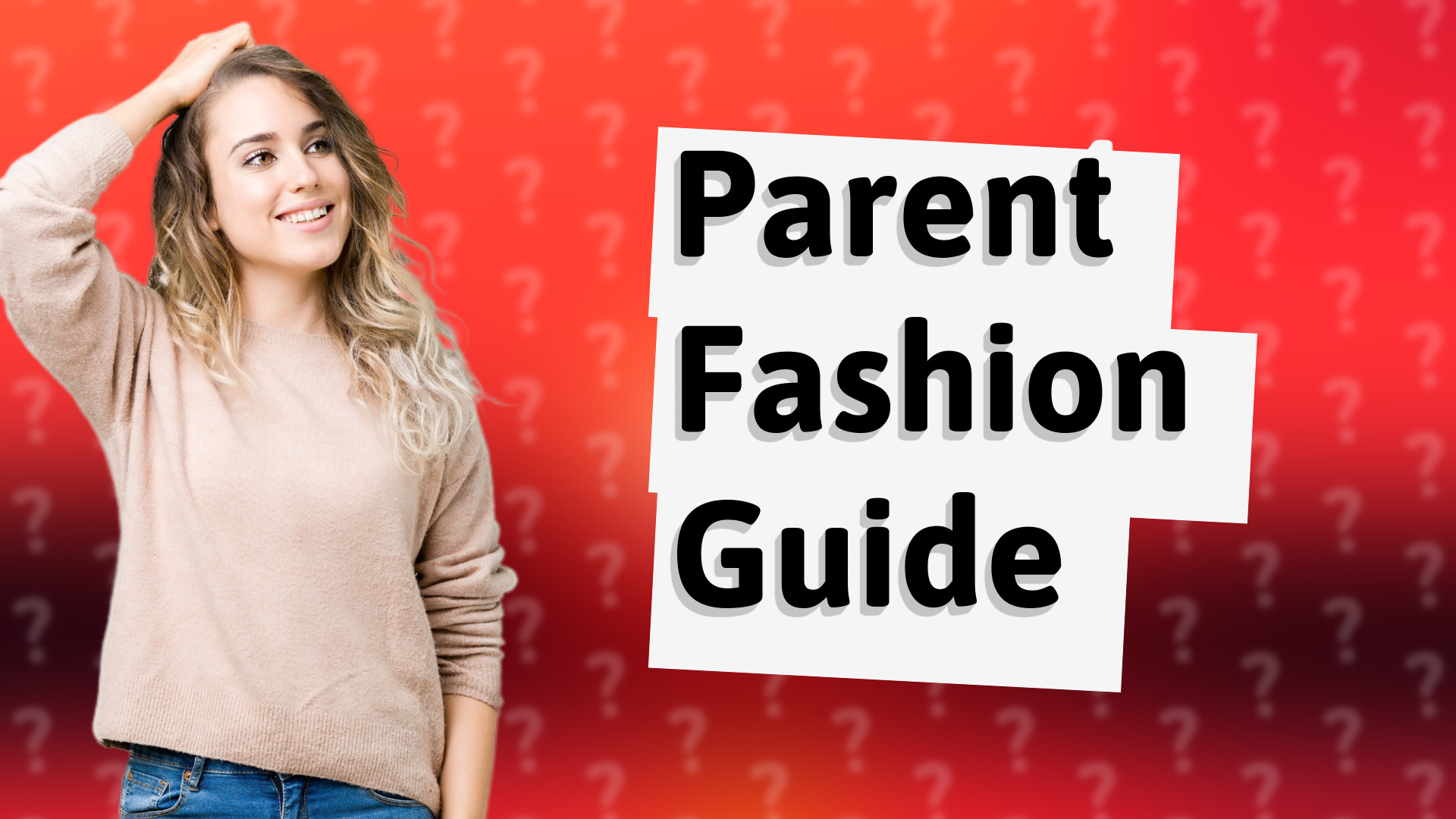 Parent Fashion Guide