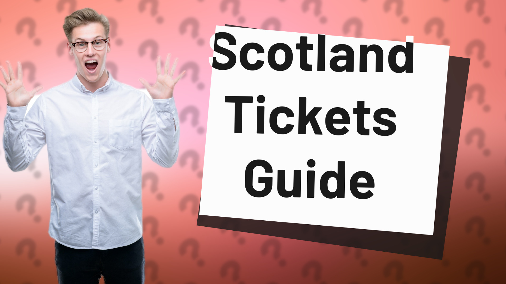 Scotland Tickets Guide
