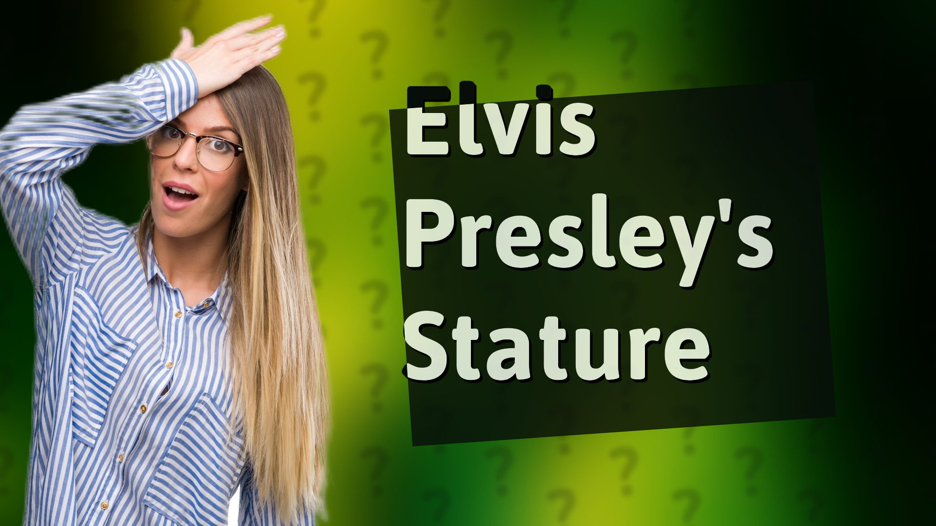 Elvis Presley's Stature