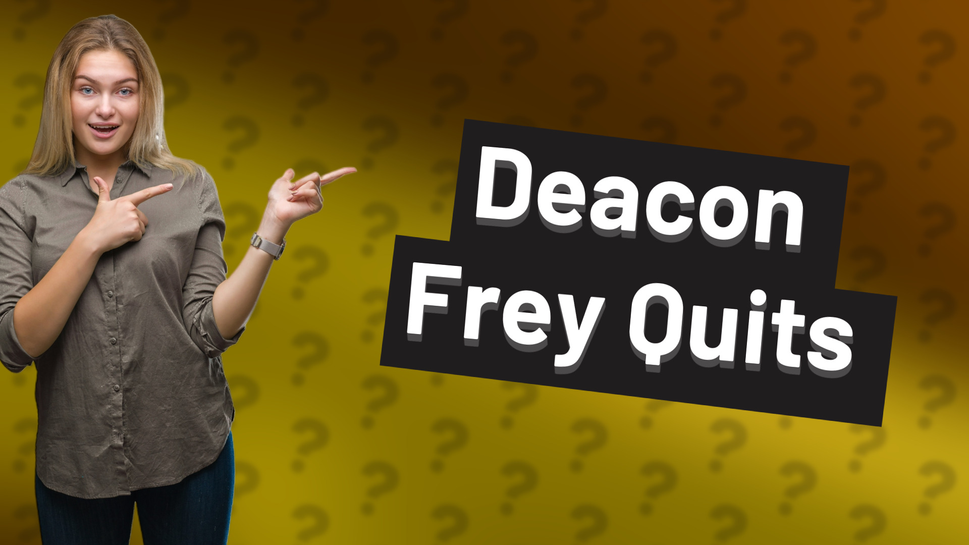 Deacon Frey Quits