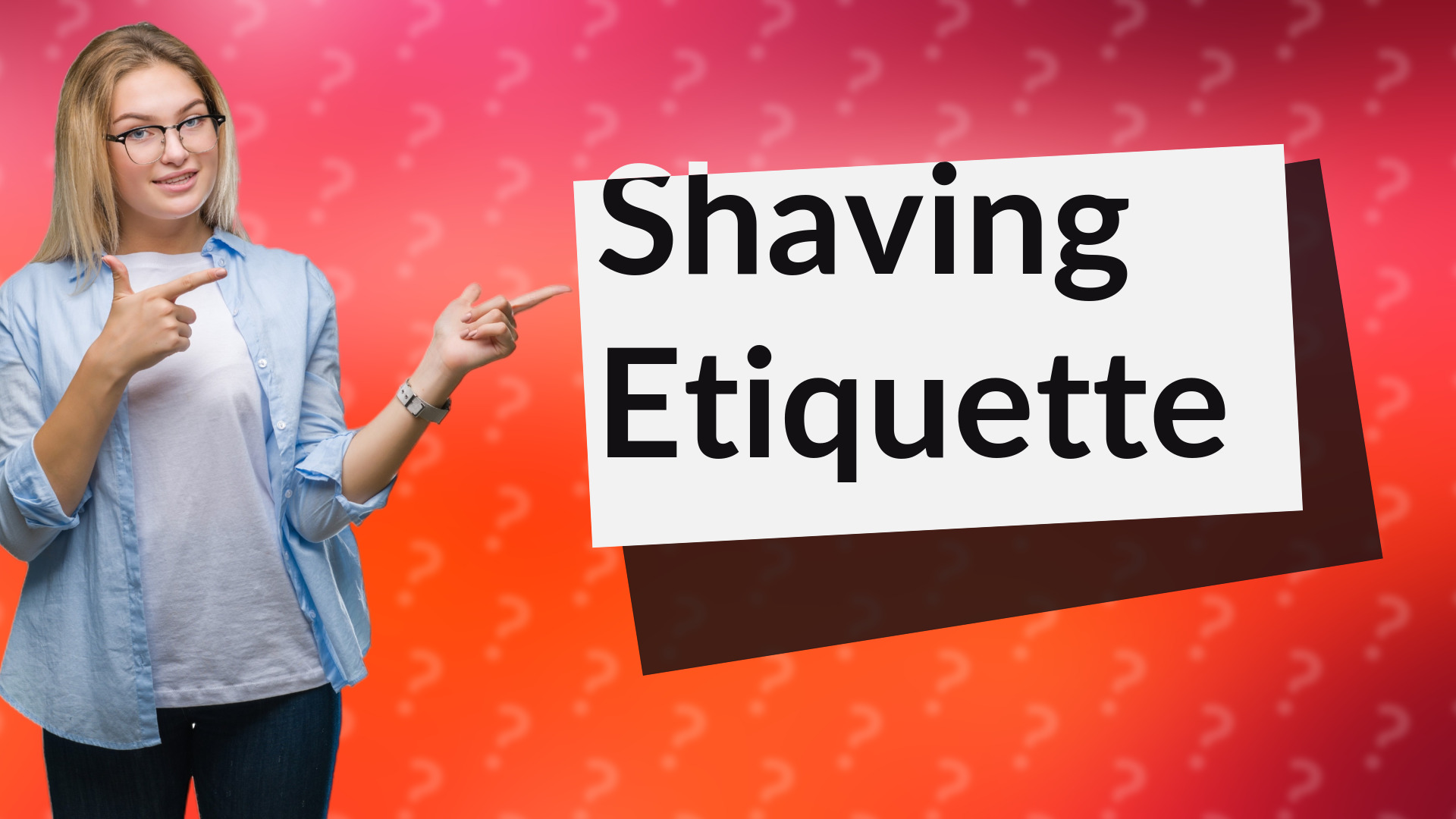 Shaving Etiquette