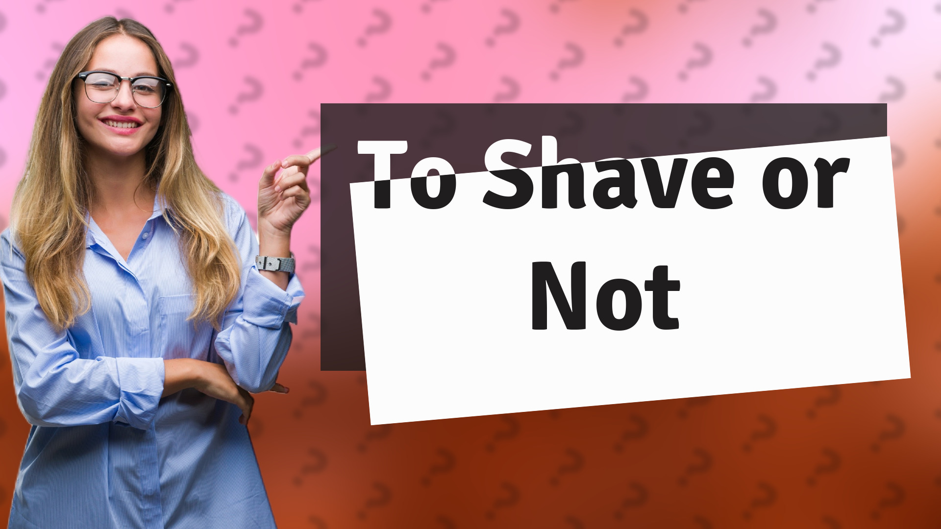 To Shave or Not