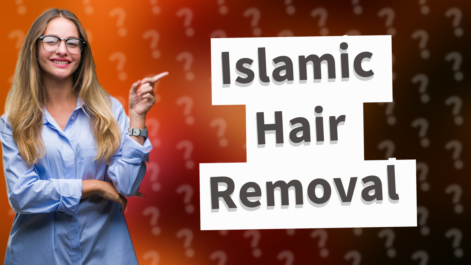 Islamic Hair Removal