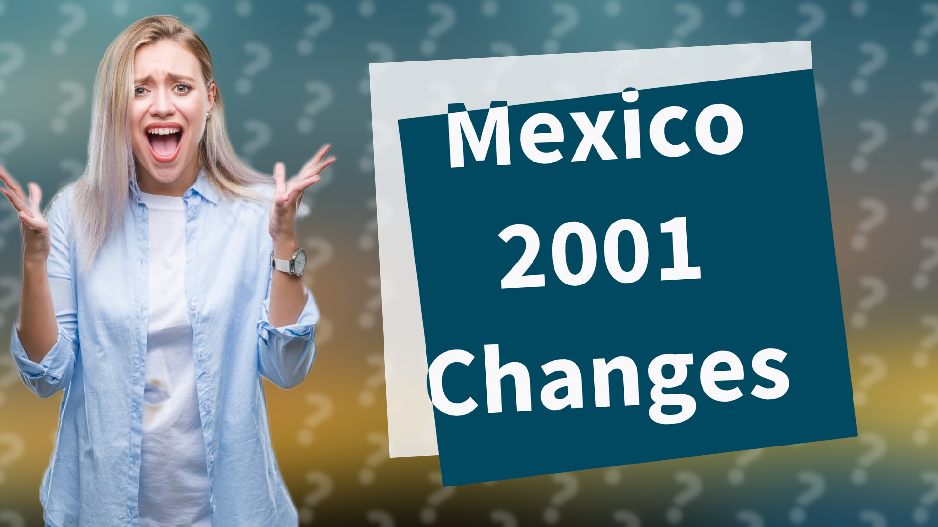 Mexico 2001 Changes